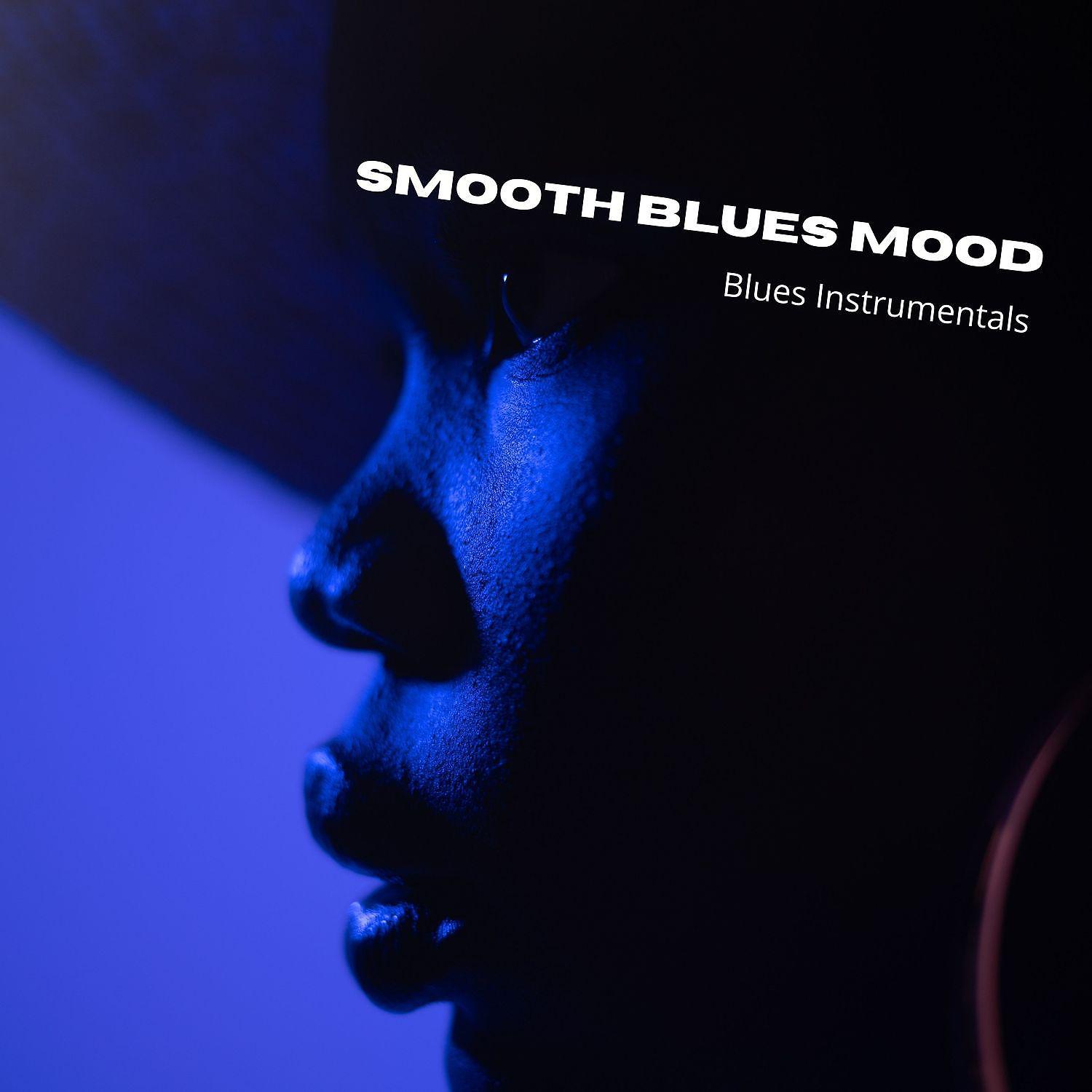 Постер альбома Smooth Blues Mood