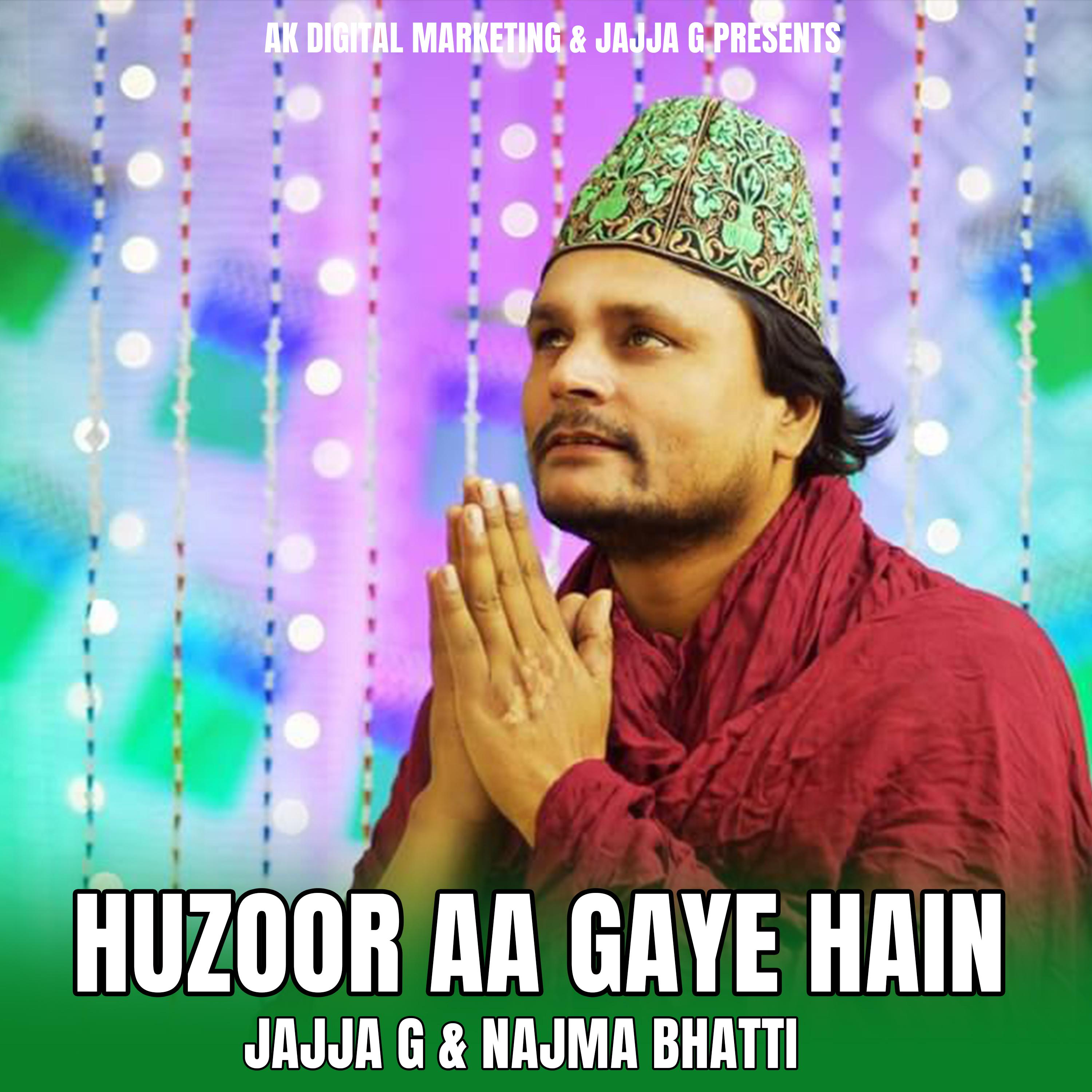Постер альбома Huzoor Aa Gaye Hain