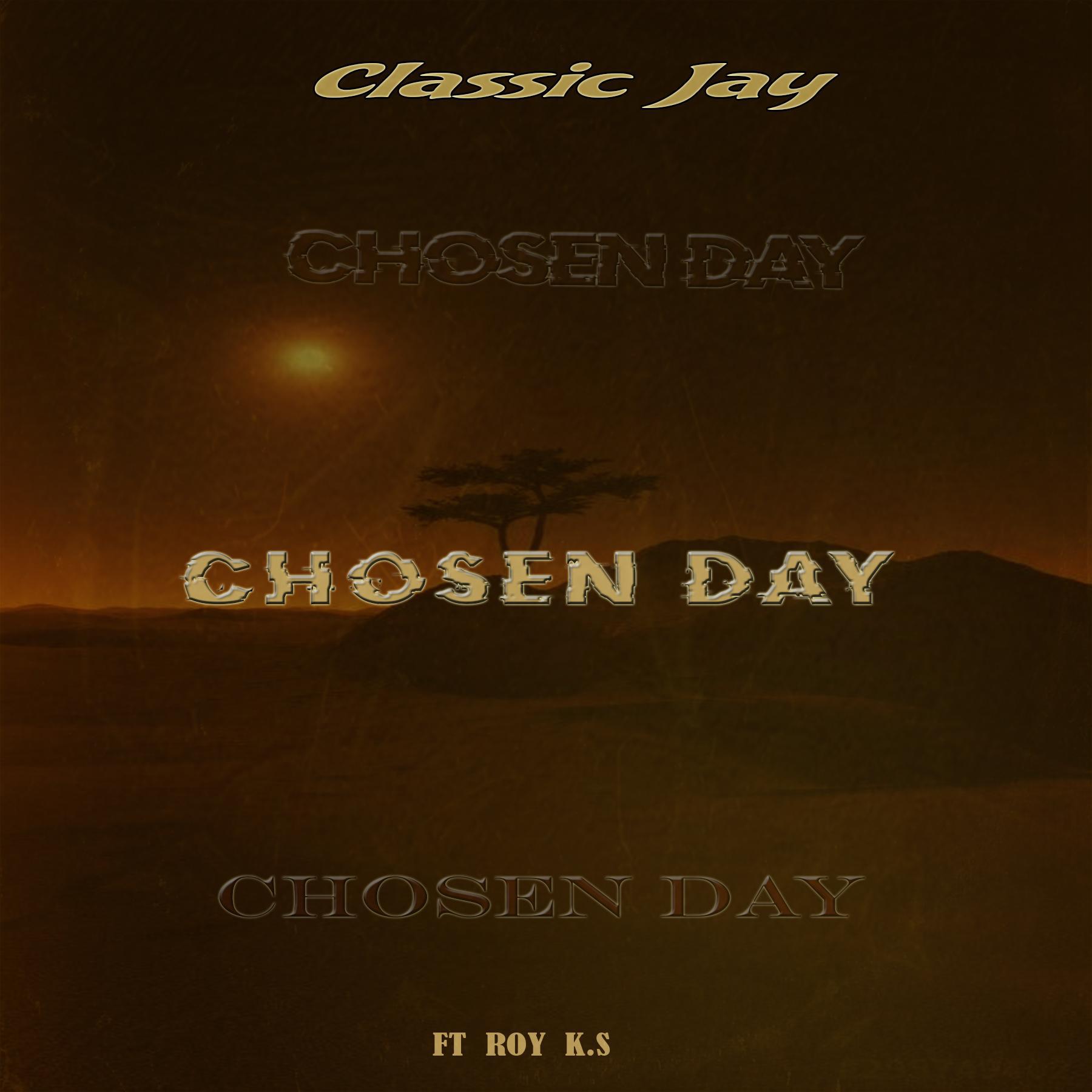 Постер альбома chosen day (feat. Roy K.S.)