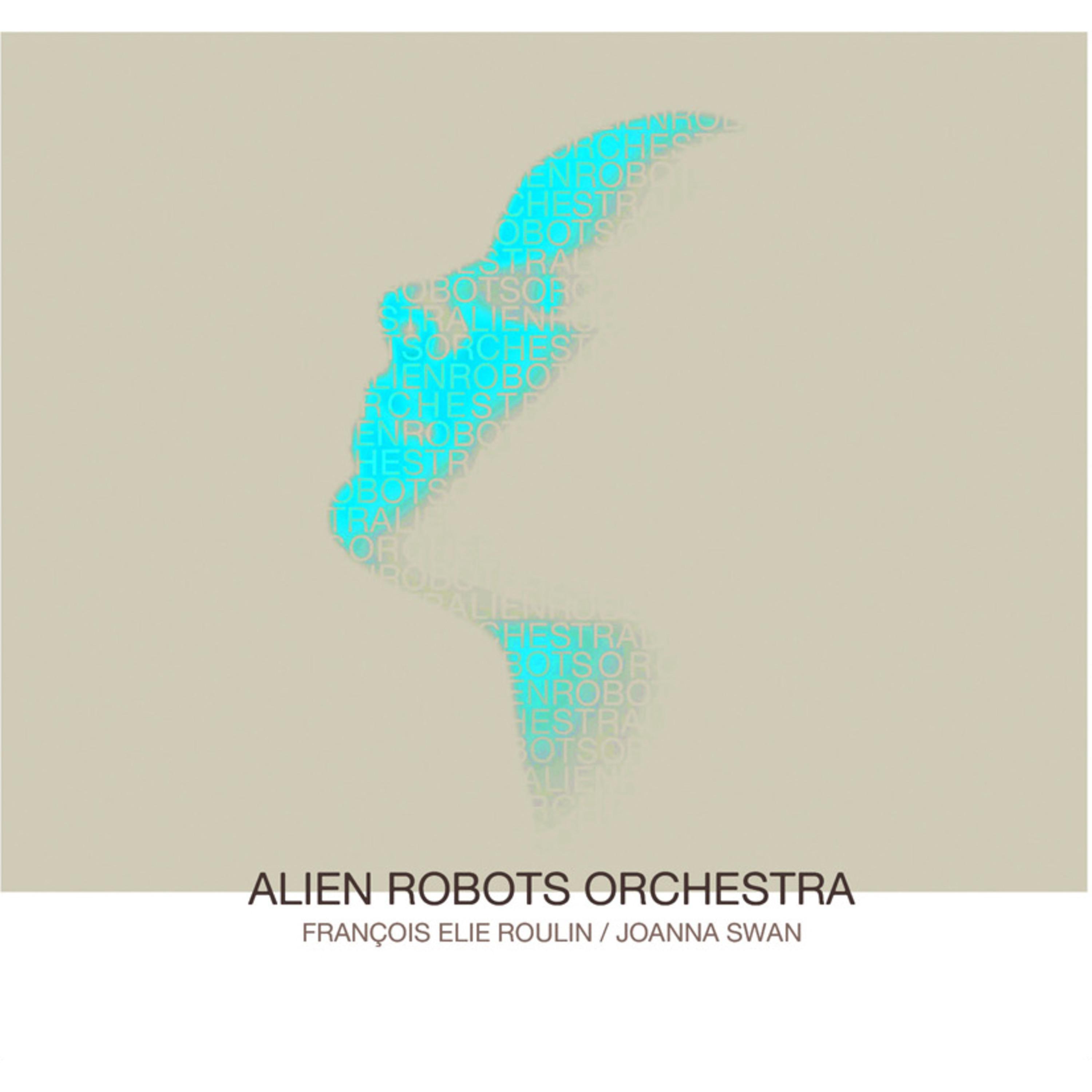 Постер альбома Alien Robots Orchestra