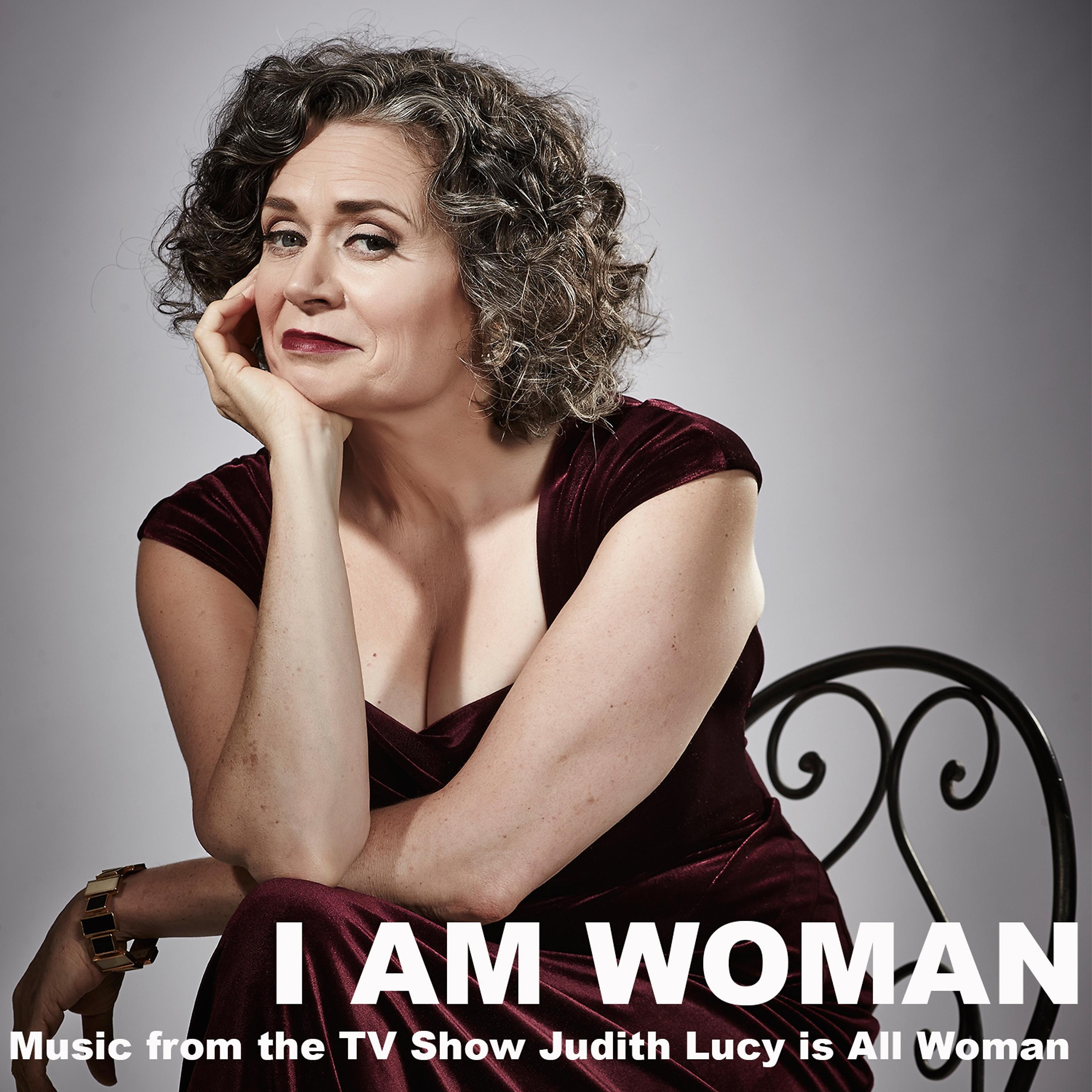 Постер альбома I Am Woman (Music from the TV Show "Judith Lucy Is All Woman")