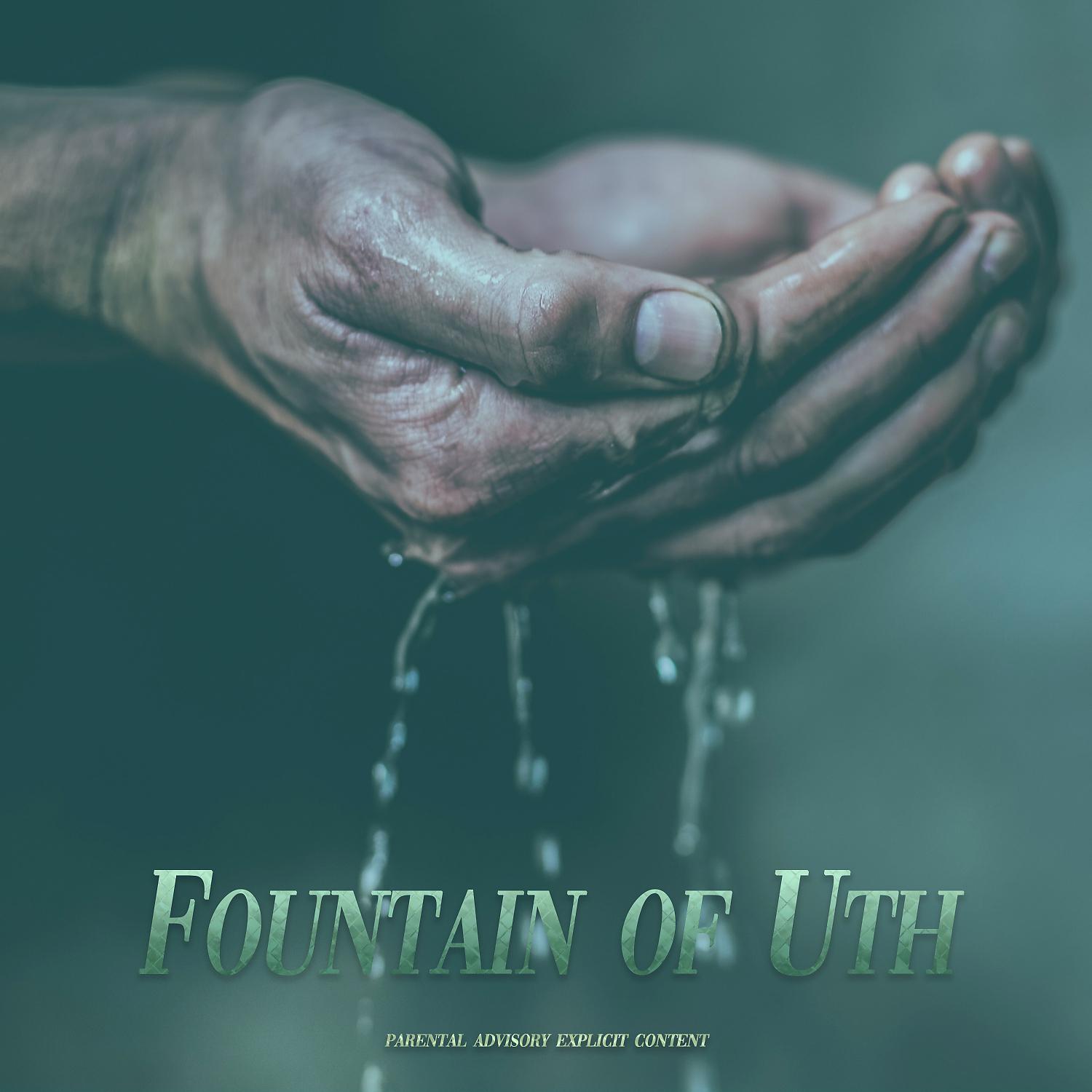Постер альбома Fountain Of Uth (Remastered)