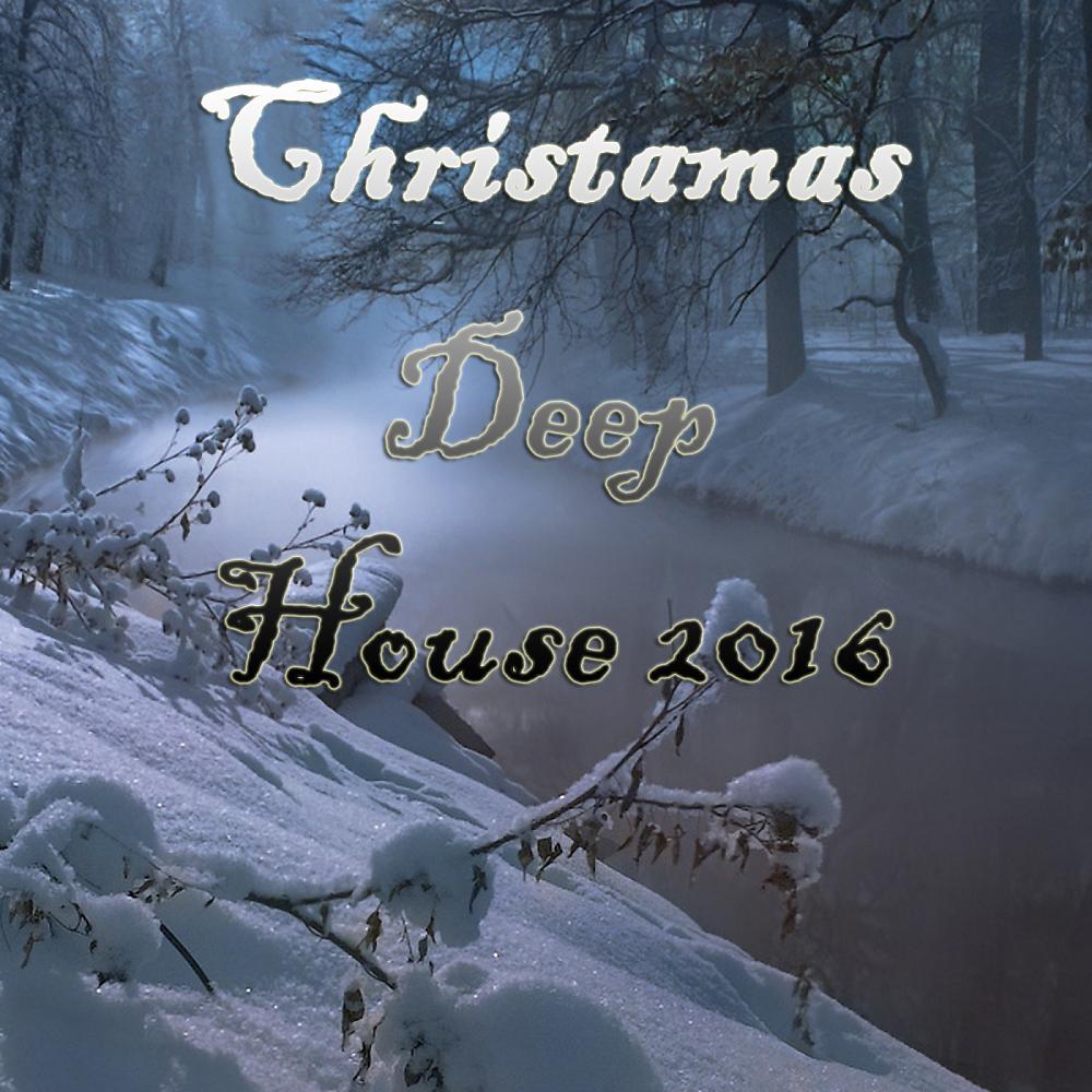 Постер альбома Christamas Deep House 2016