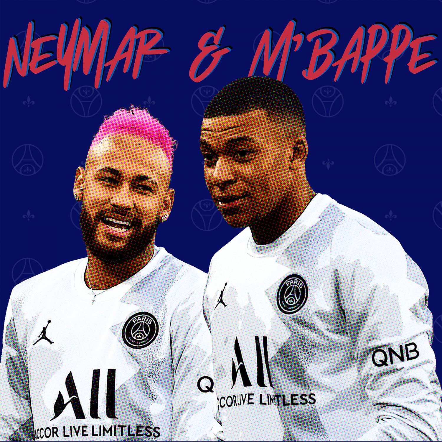 Постер альбома Neymar & M'bappé