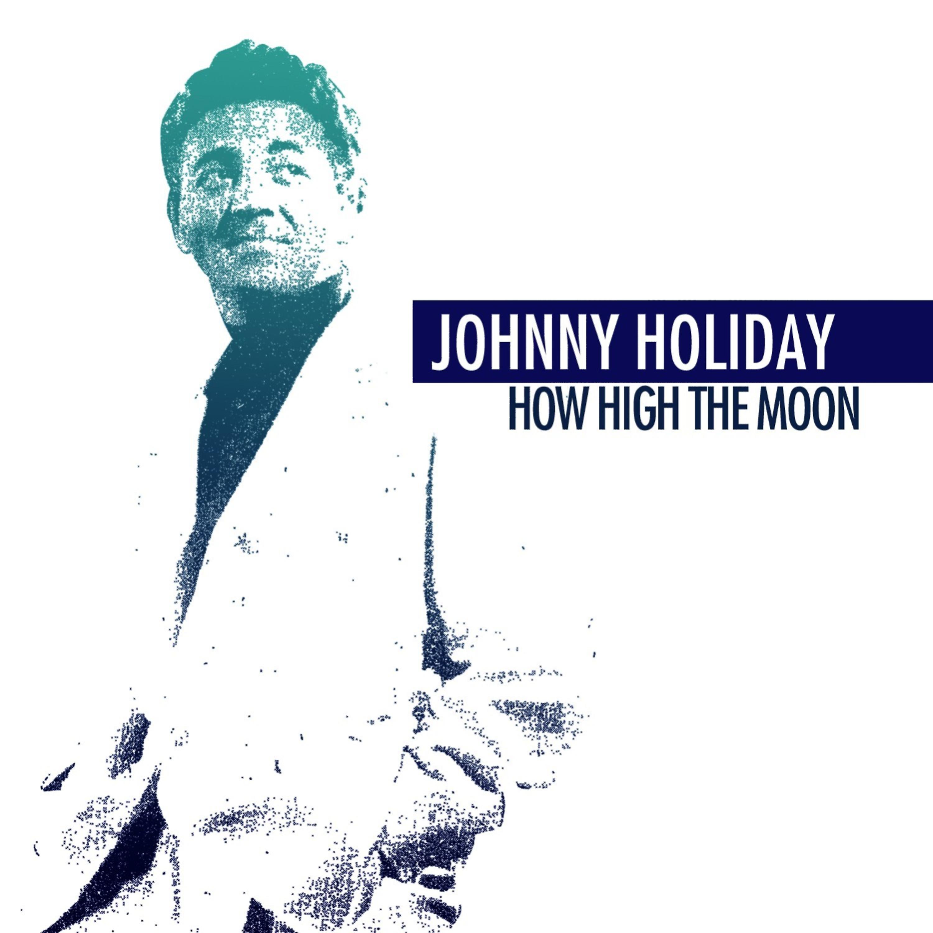Постер альбома How High The Moon (Remastered)