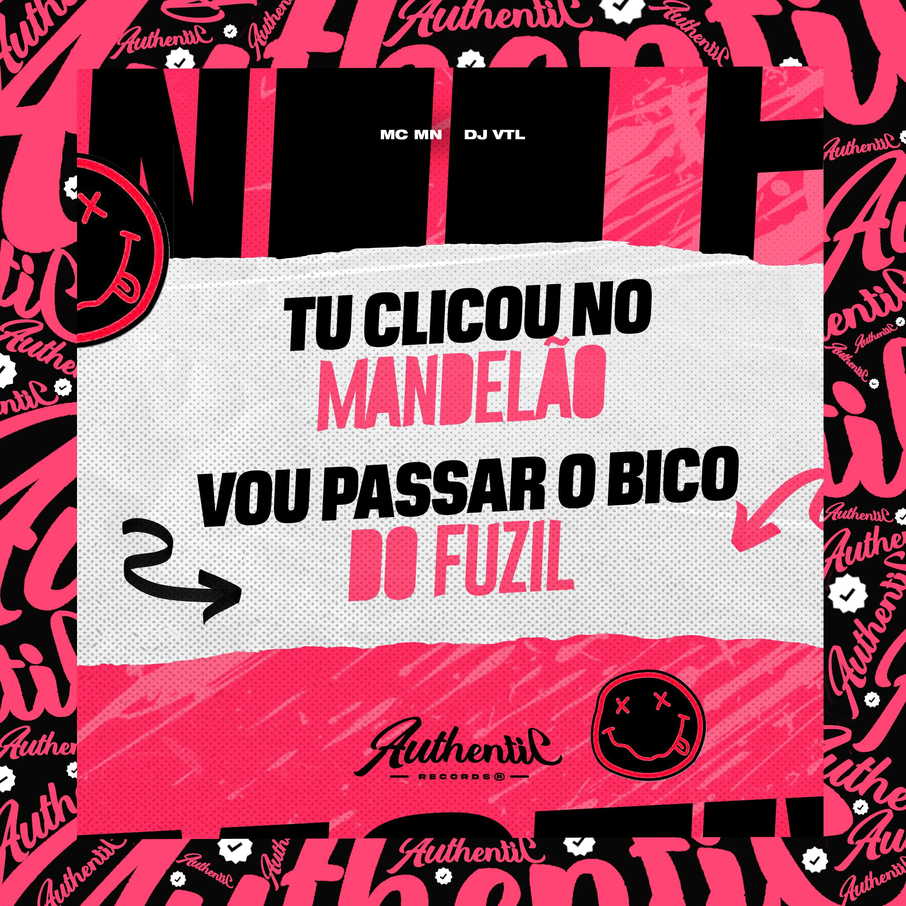 Постер альбома Tu Clicou no Mandelão Vou Passar o Bico do Fuzil