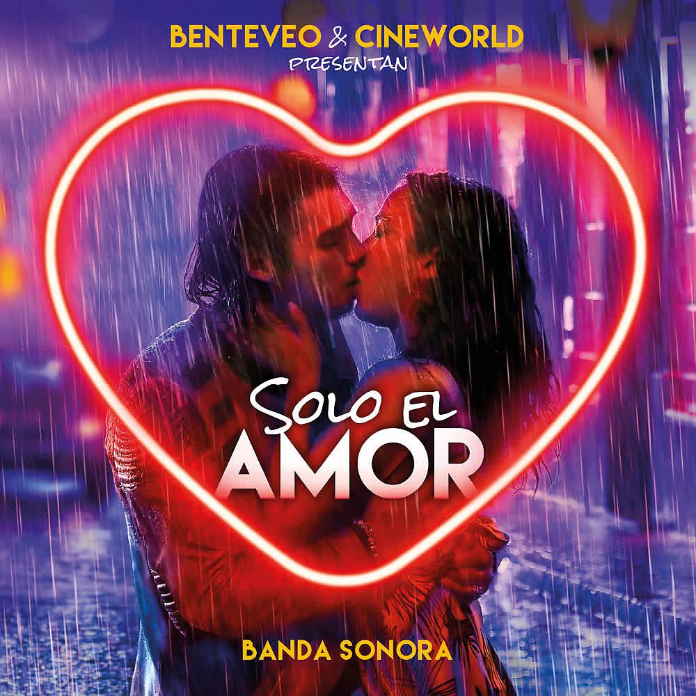 Постер альбома Solo el Amor (Banda Sonora de la Película Solo el Amor)