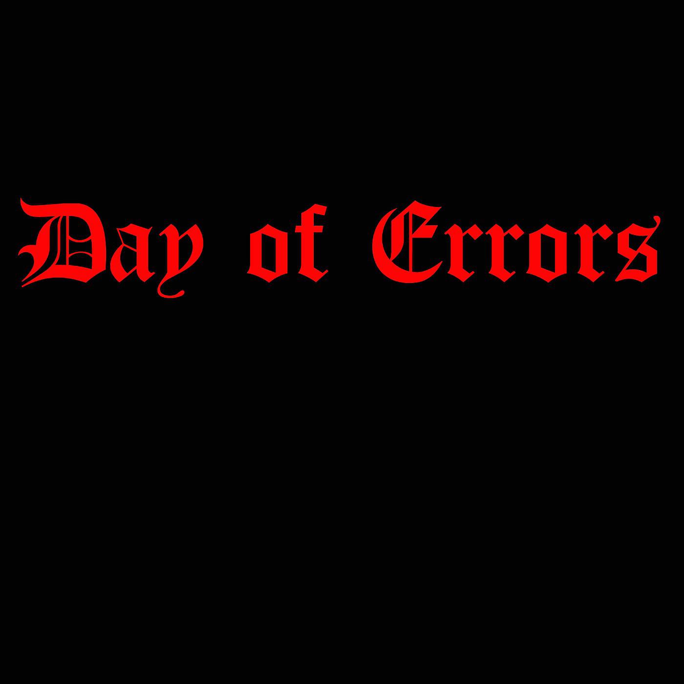 Постер альбома Day of Errors (Self-Titled)