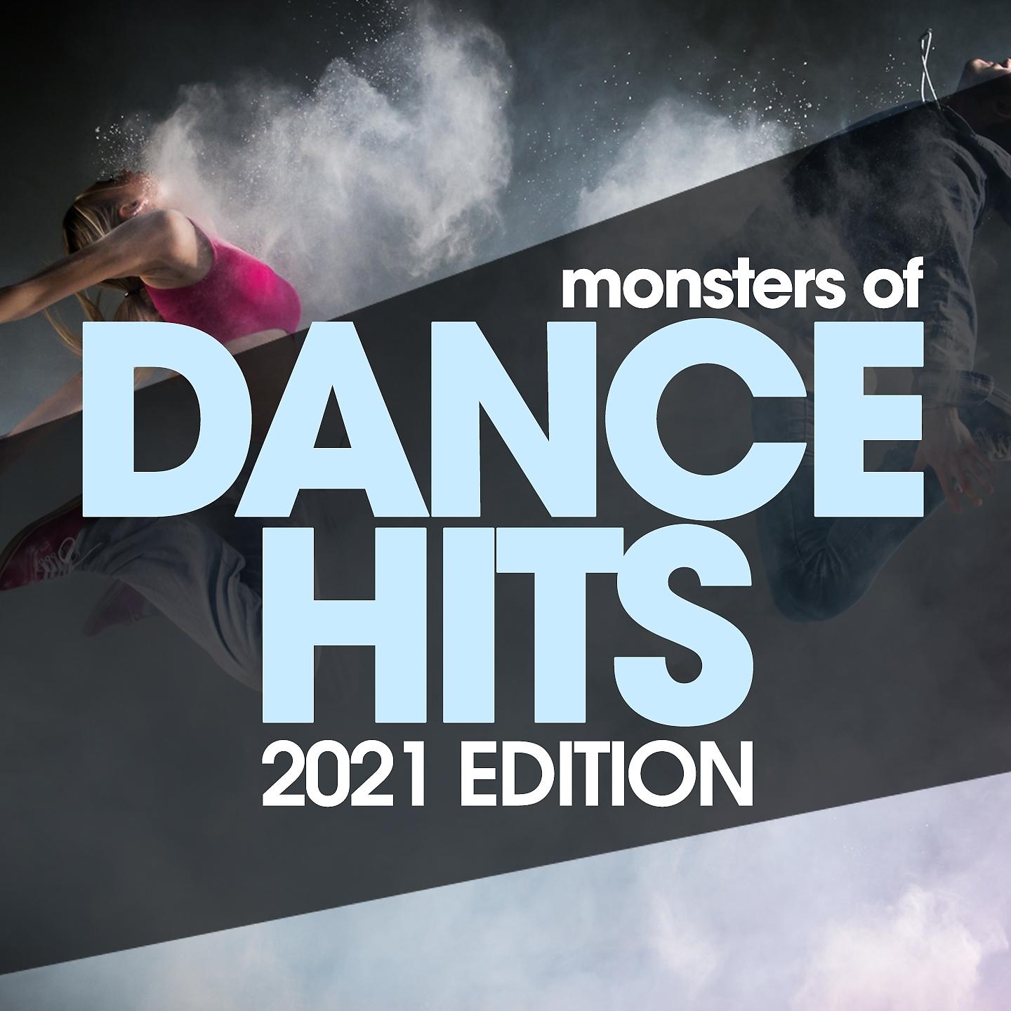 Постер альбома Monsters Of Dance Hits 2021 Edition