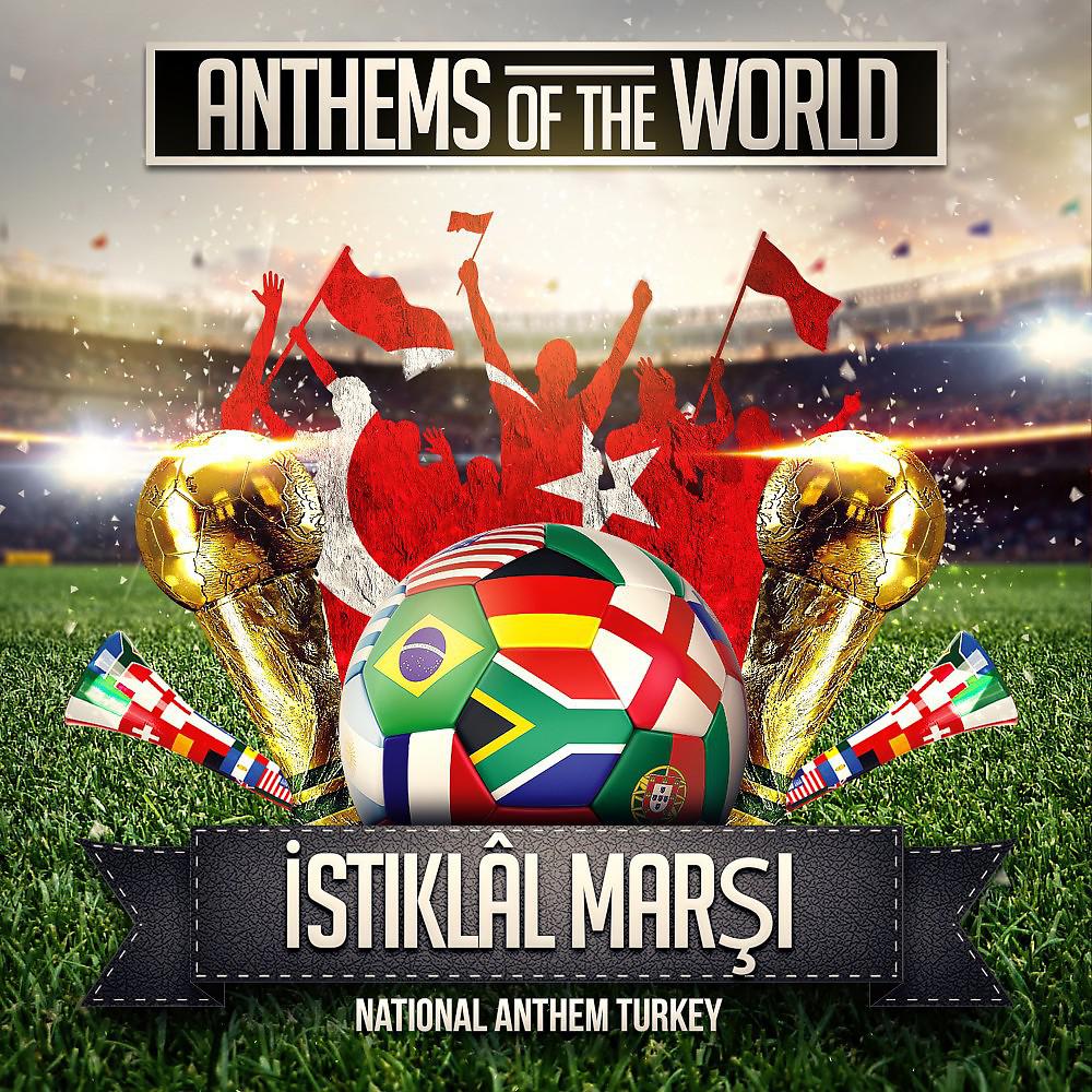Постер альбома Istiklâl Marşı (National Anthem Turkey)
