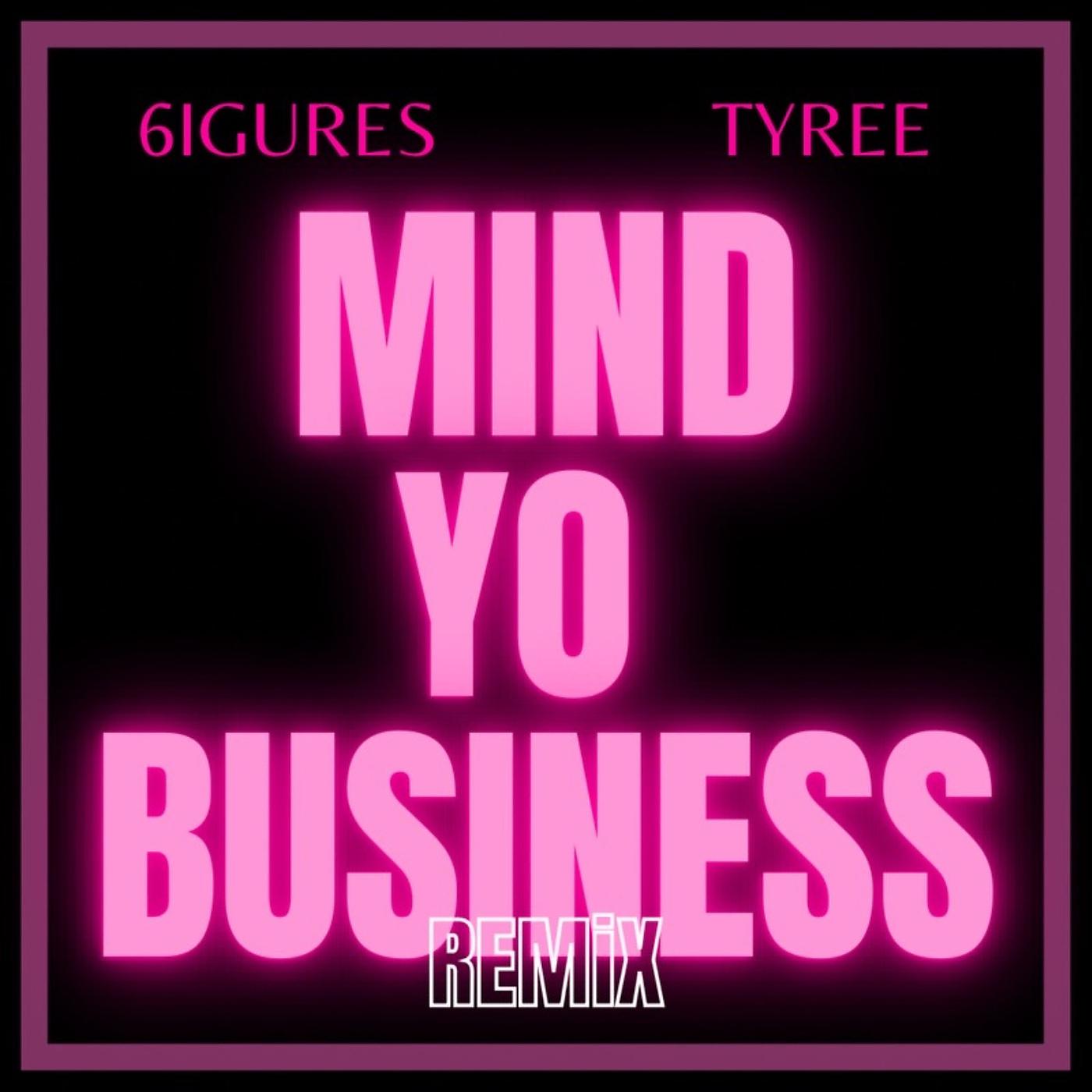 Постер альбома Mind Yo Business (Remix)