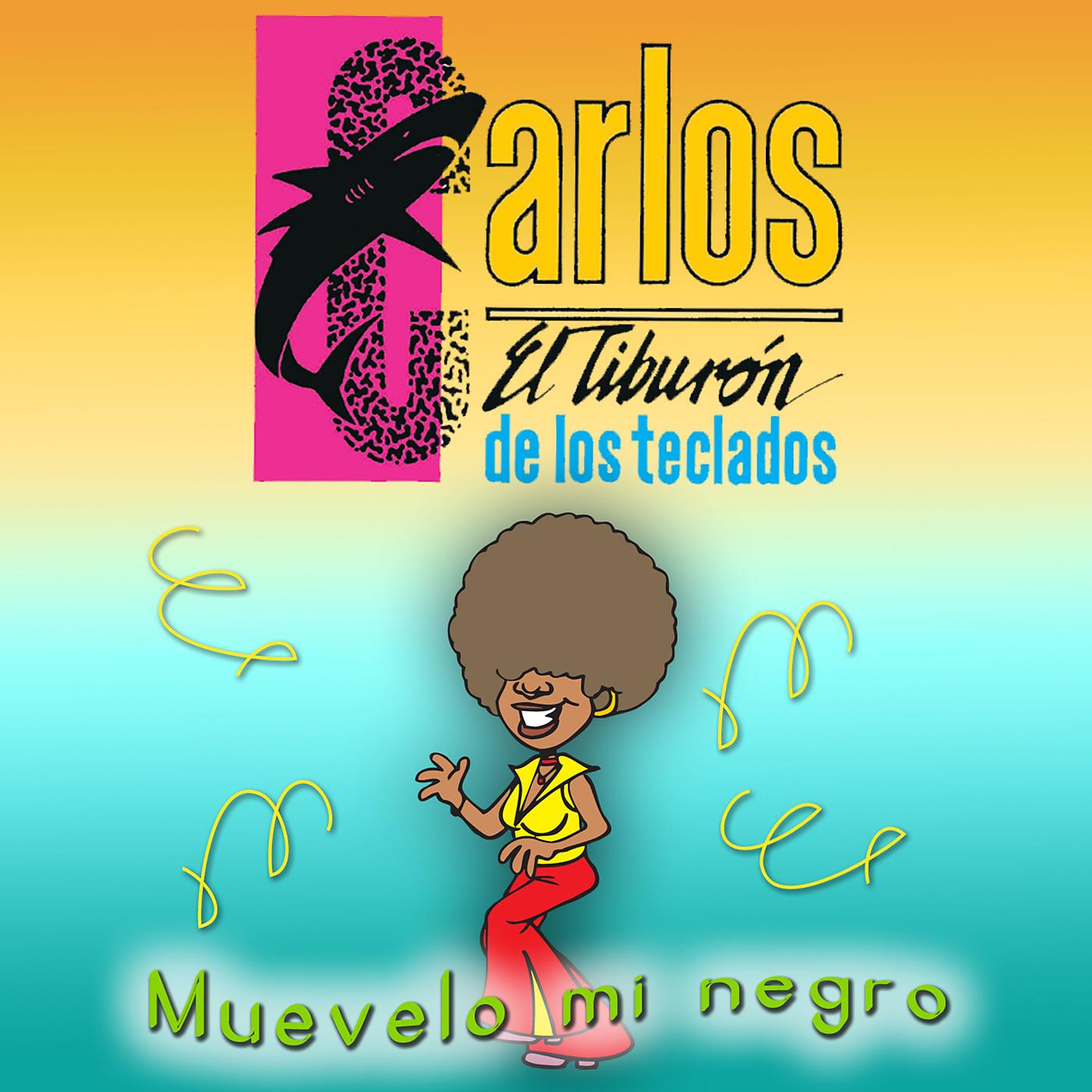 Постер альбома Muévelo Mi Negro