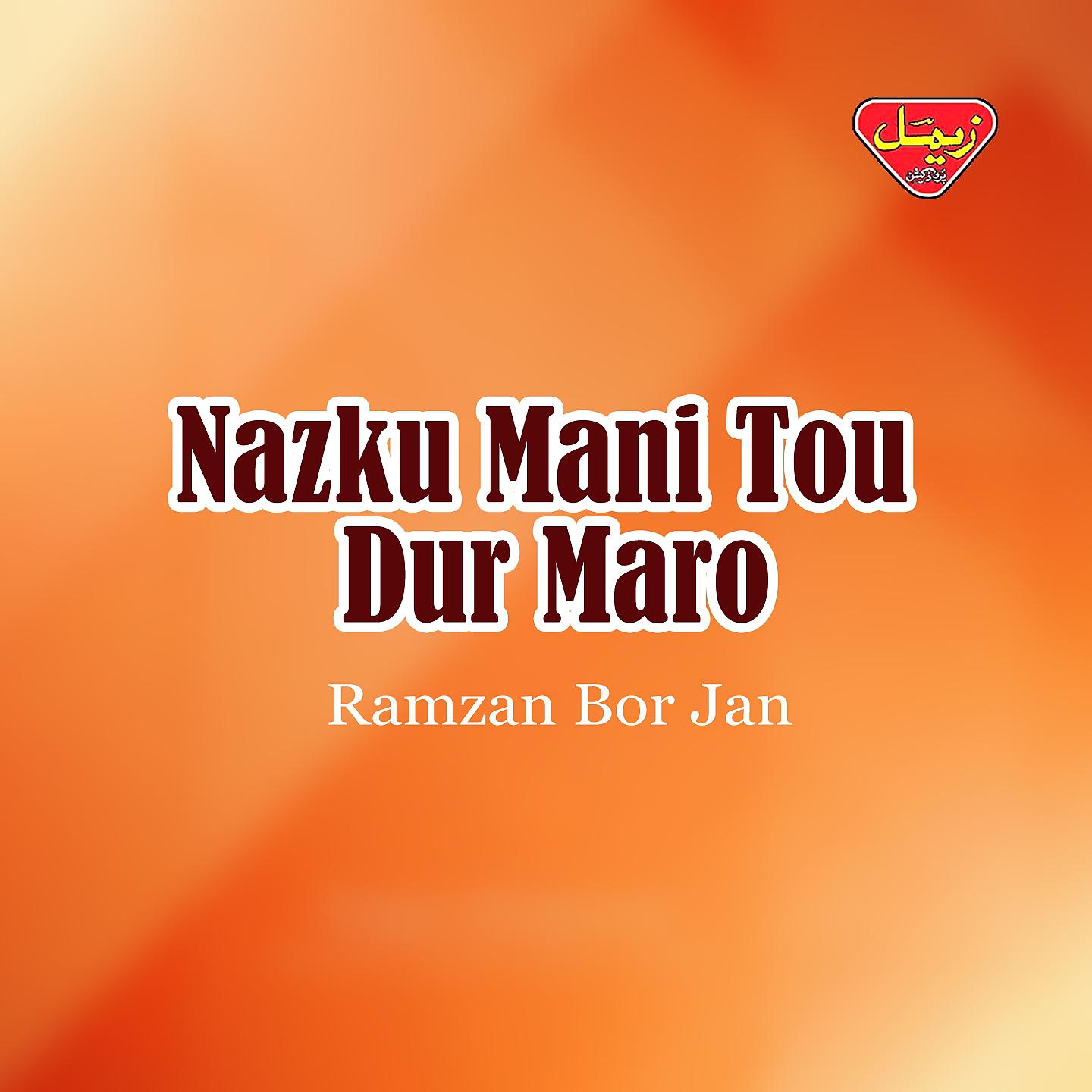 Постер альбома Nazku Mani Tou Dur Maro