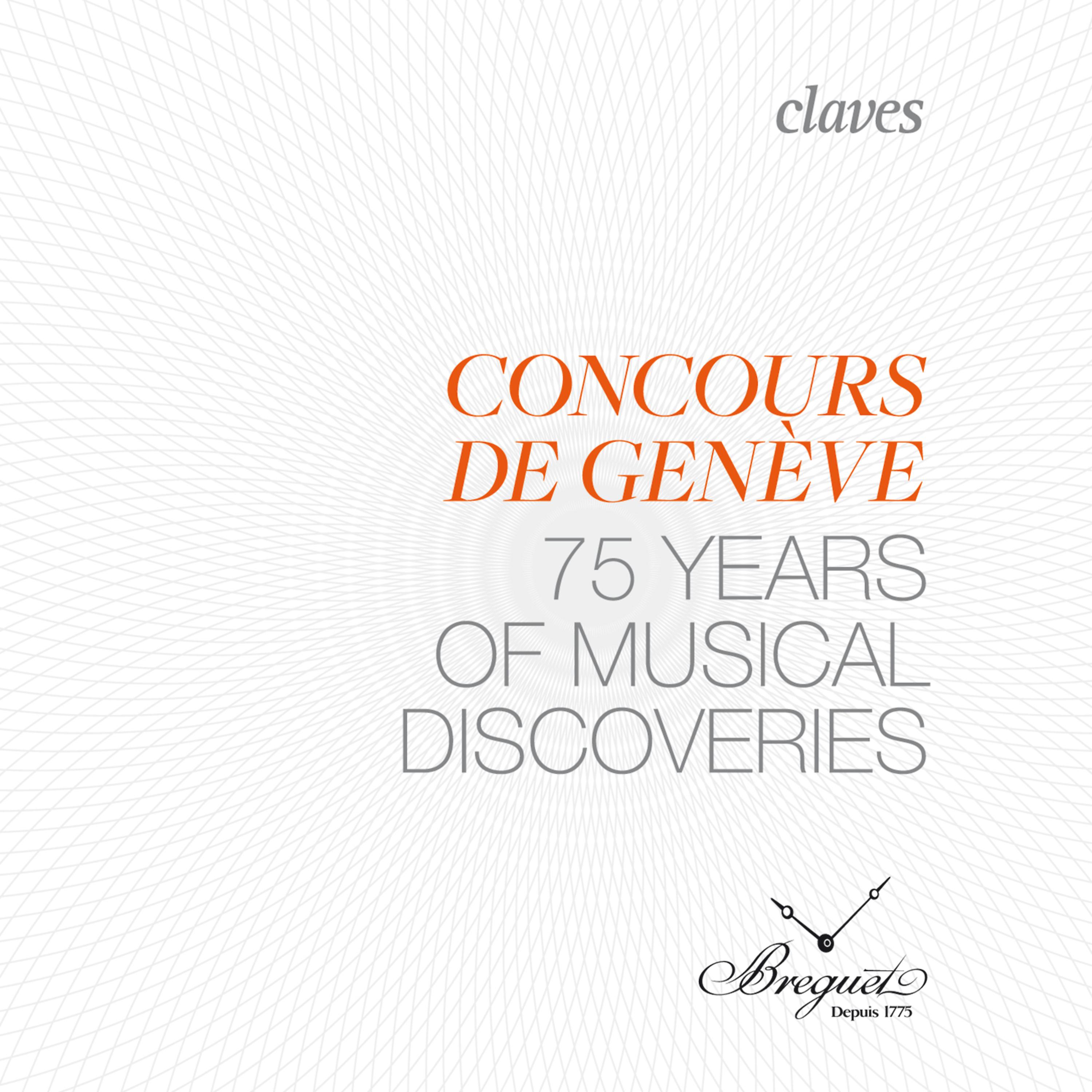Постер альбома Geneva Music Competition: 75 Years of Musical Discoveries (Live Recording)