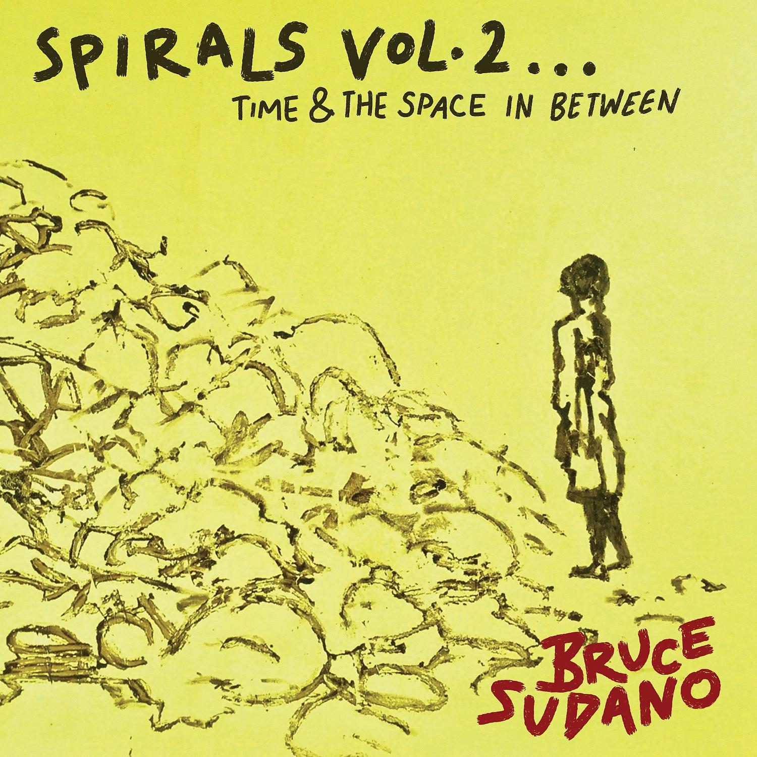 Постер альбома Spirals, Vol. 2: Time & the Space in Between