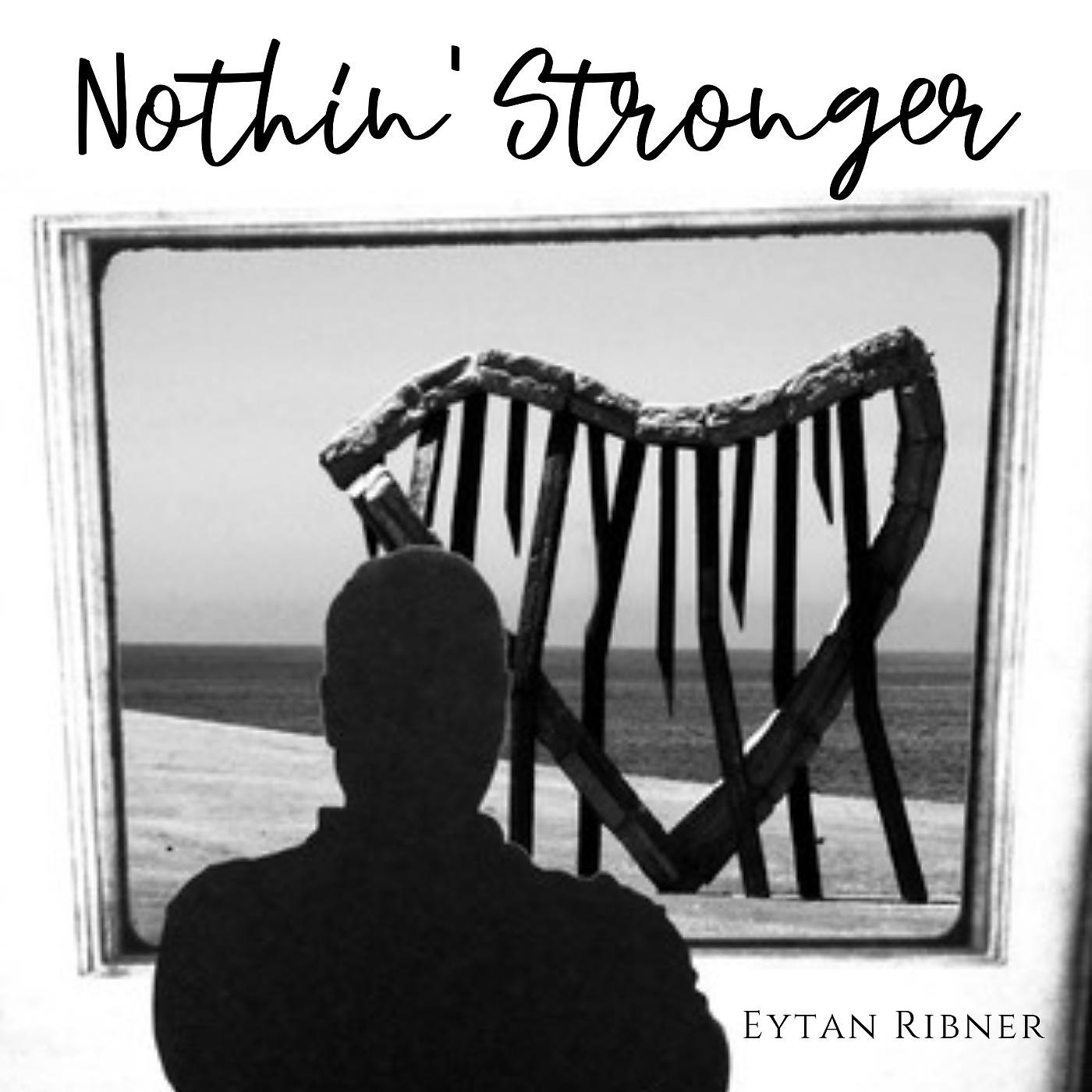 Постер альбома Nothin' stronger