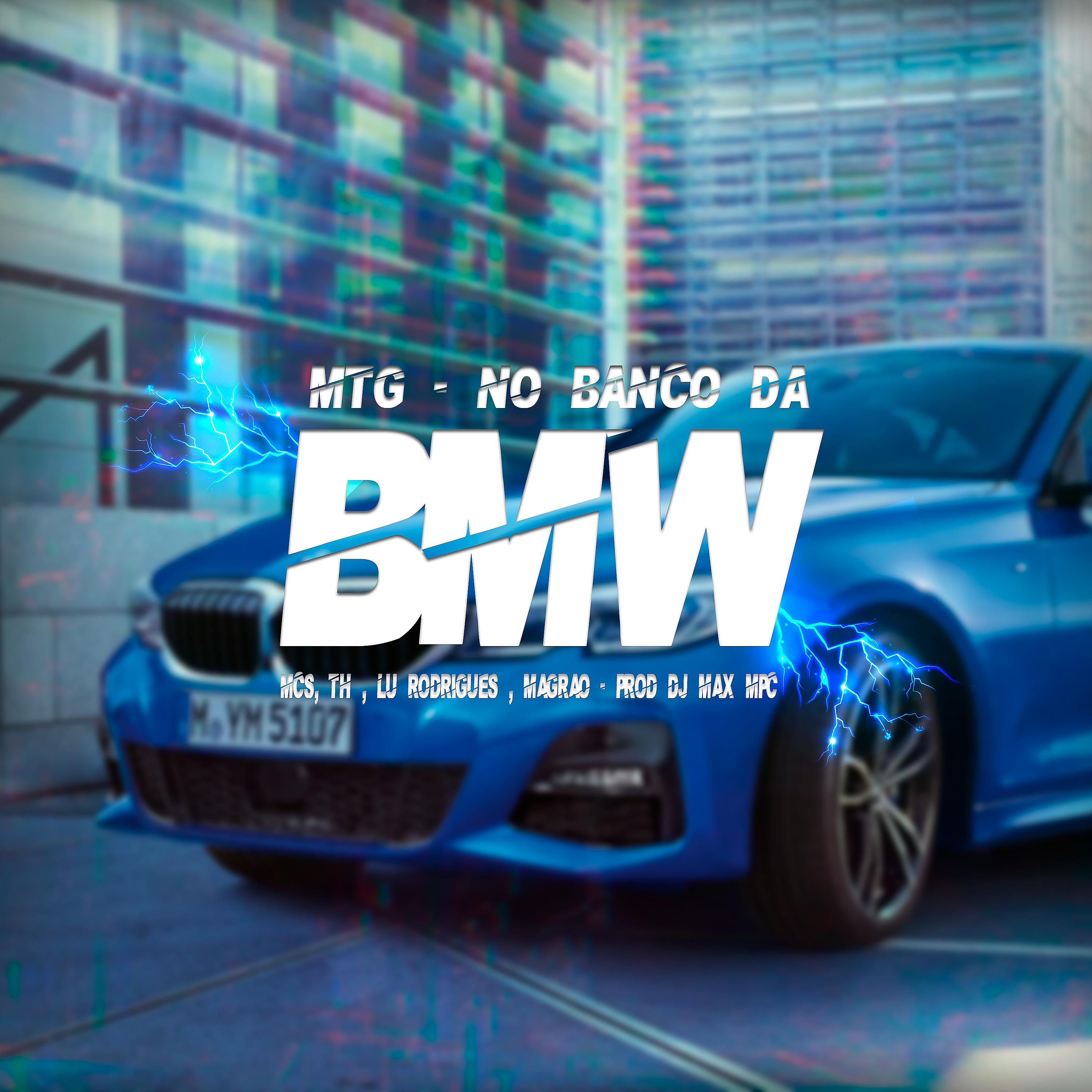 Постер альбома Mtg - No Banco da Bmw