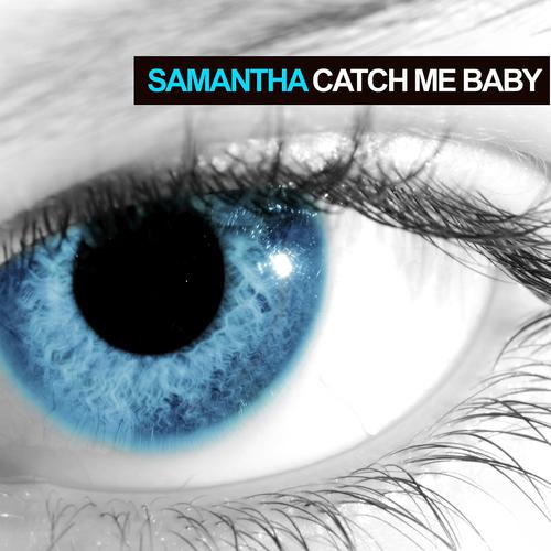 Постер альбома Catch Me Baby