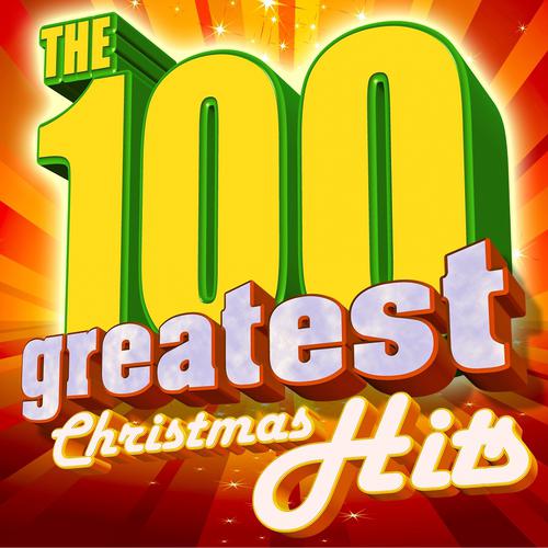 Постер альбома The 100 Greatest Christmas Hits