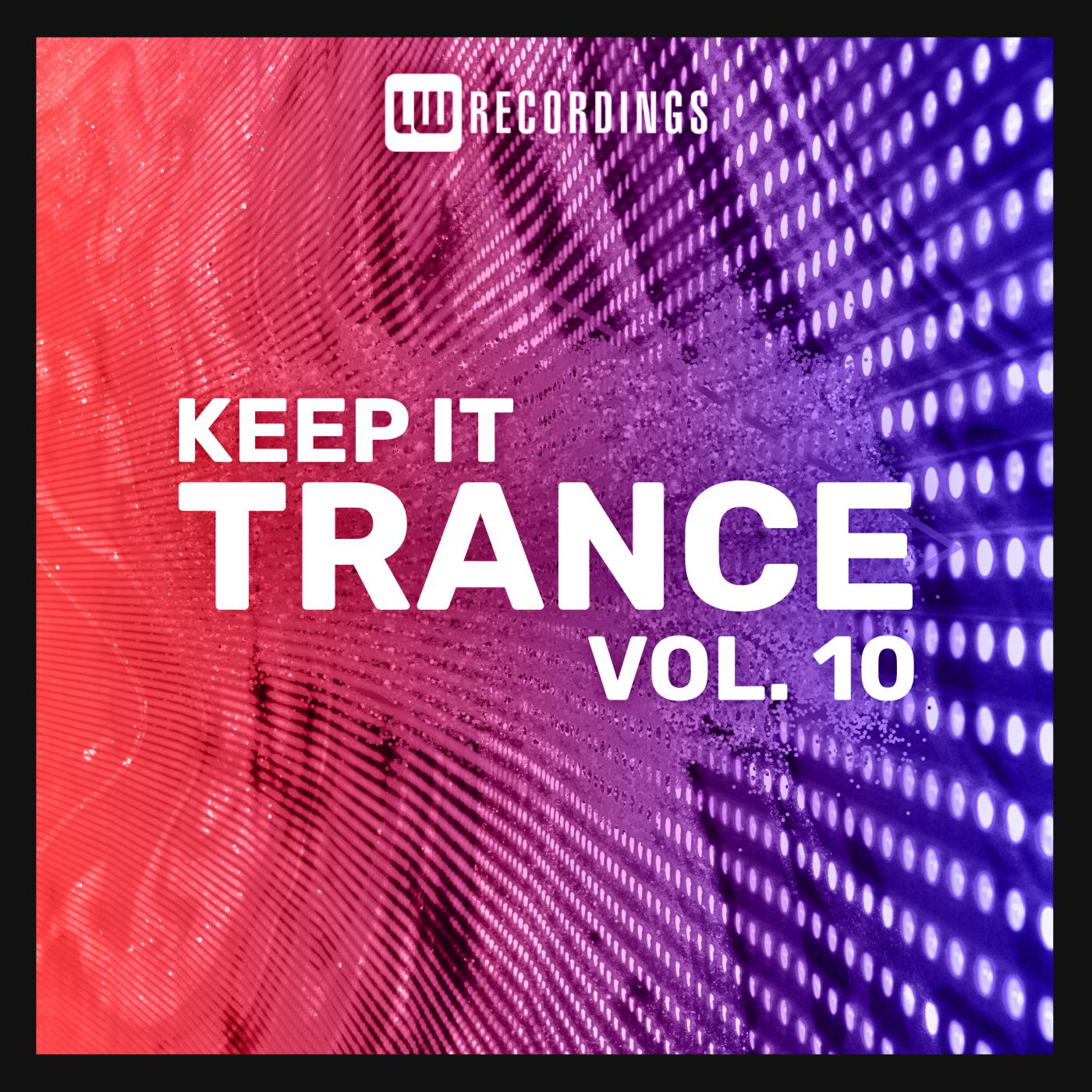 Постер альбома Keep It Trance, Vol. 10