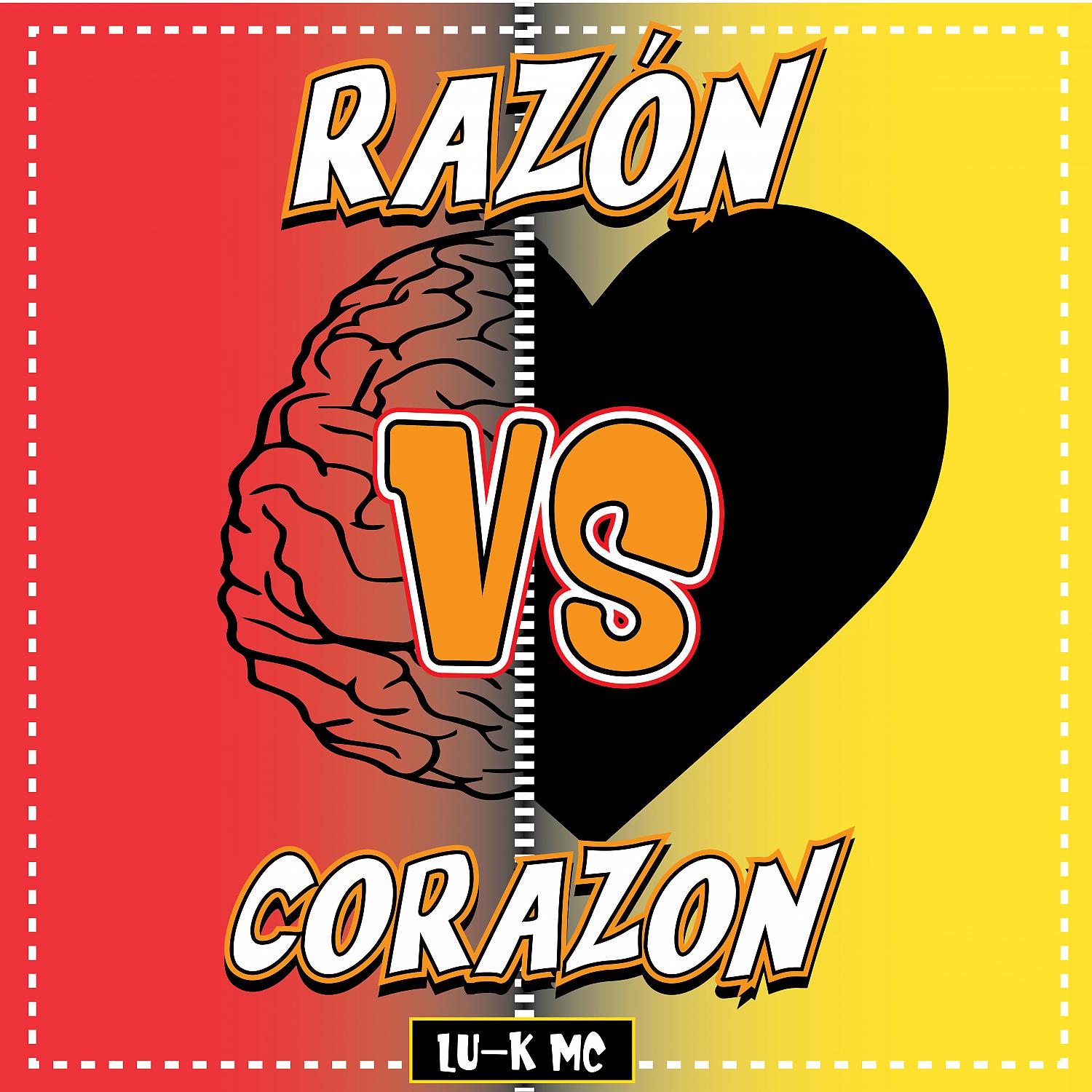 Постер альбома Razón vs Corazón