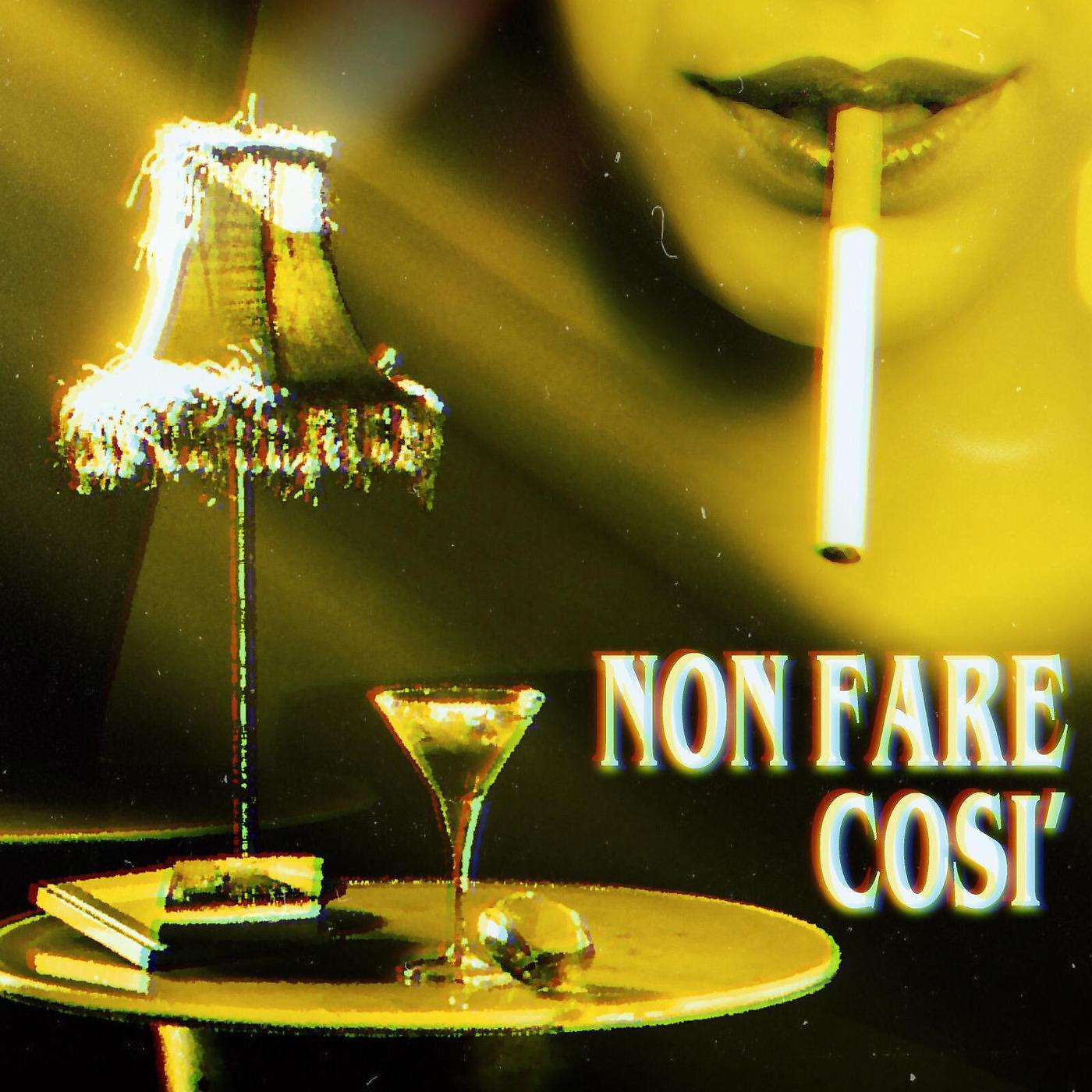 Постер альбома Non Fare Così