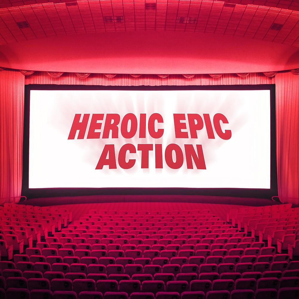 Постер альбома Heroic Epic Action