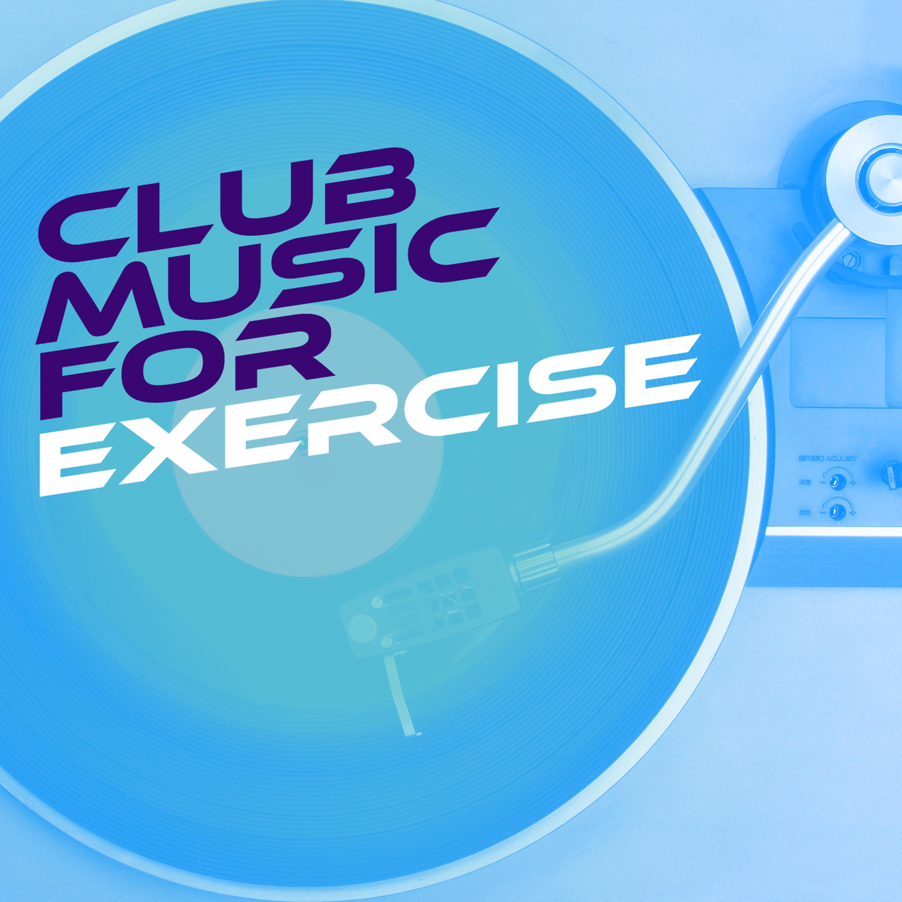 Постер альбома Club Music for Exercise