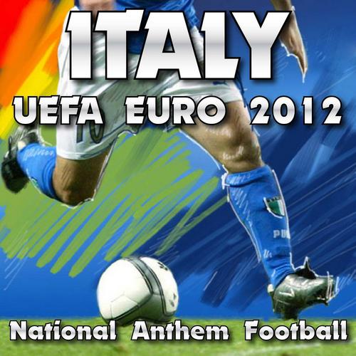 Постер альбома Italy National Anthem Football (Uefa Euro 2012)
