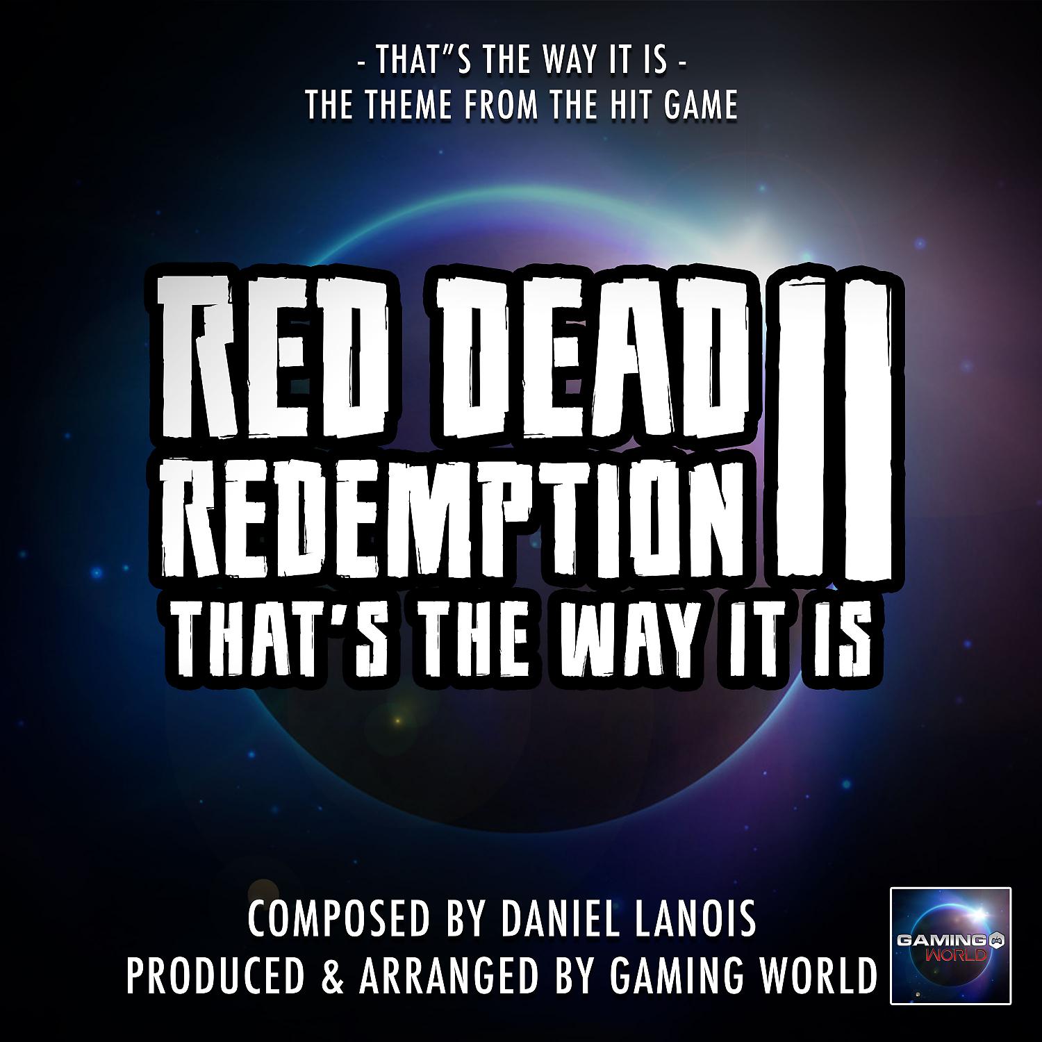Постер альбома That's The Way It Is (From "Red Dead Redemption II")