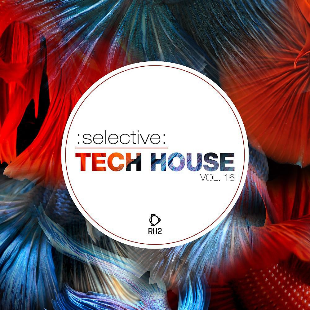 Постер альбома Selective: Tech House, Vol. 16