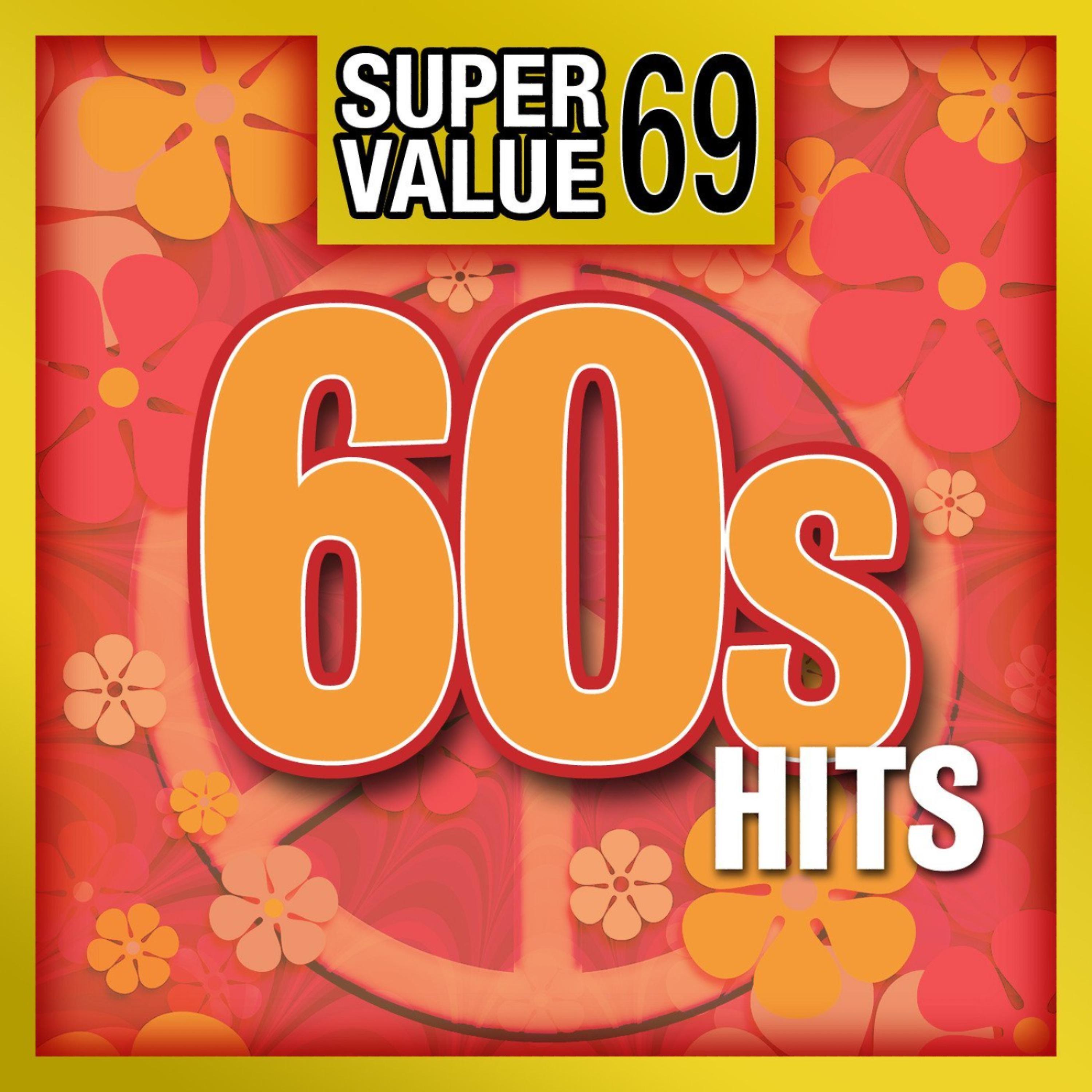 Постер альбома Super Value 69: 60s Hits