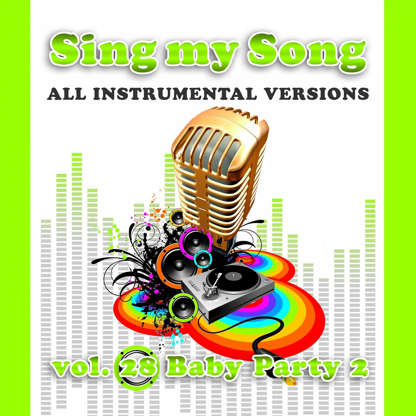 Постер альбома Sing My Song Vol 28 Baby Party 2