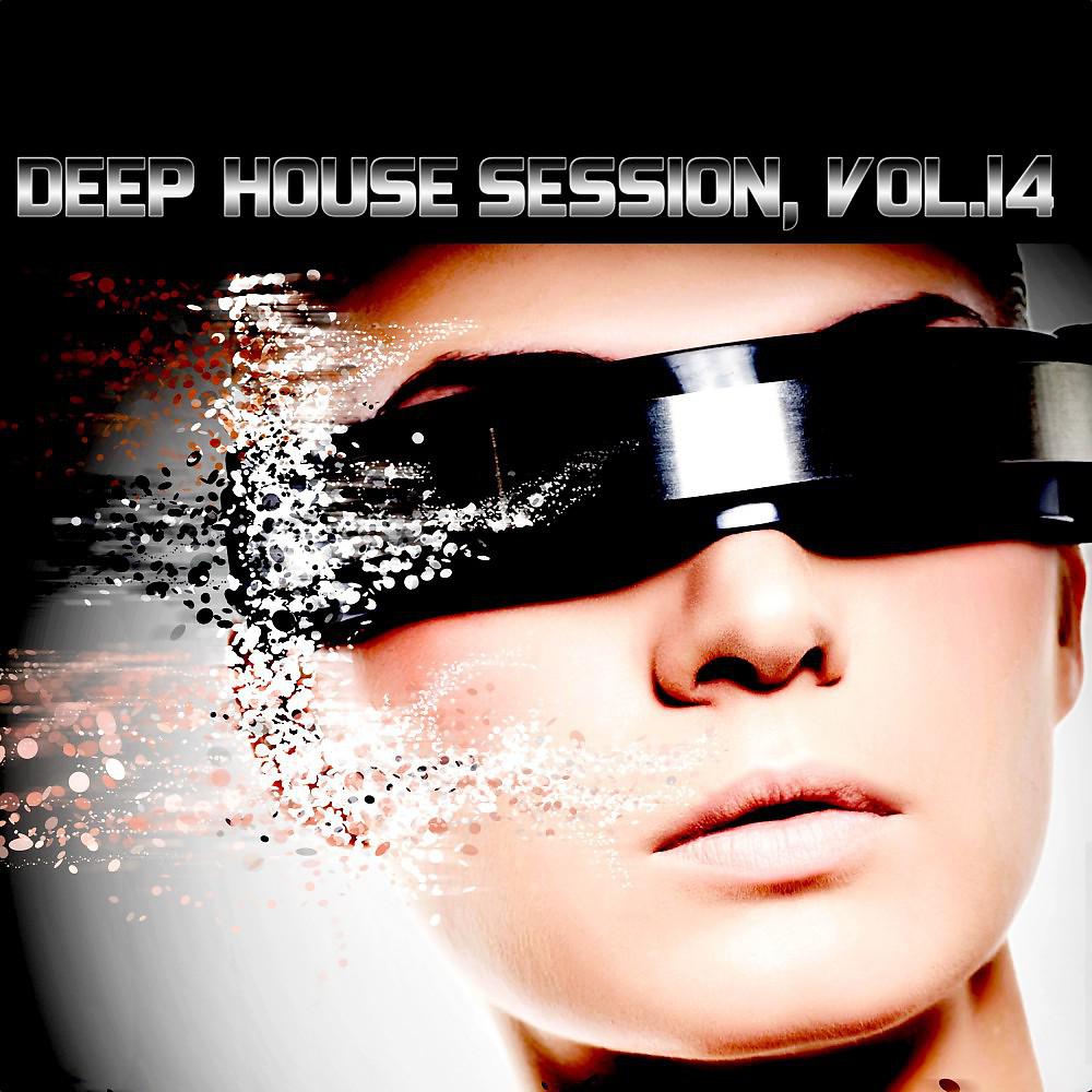 Постер альбома Deep House Session, Vol. 14 (Small Size)