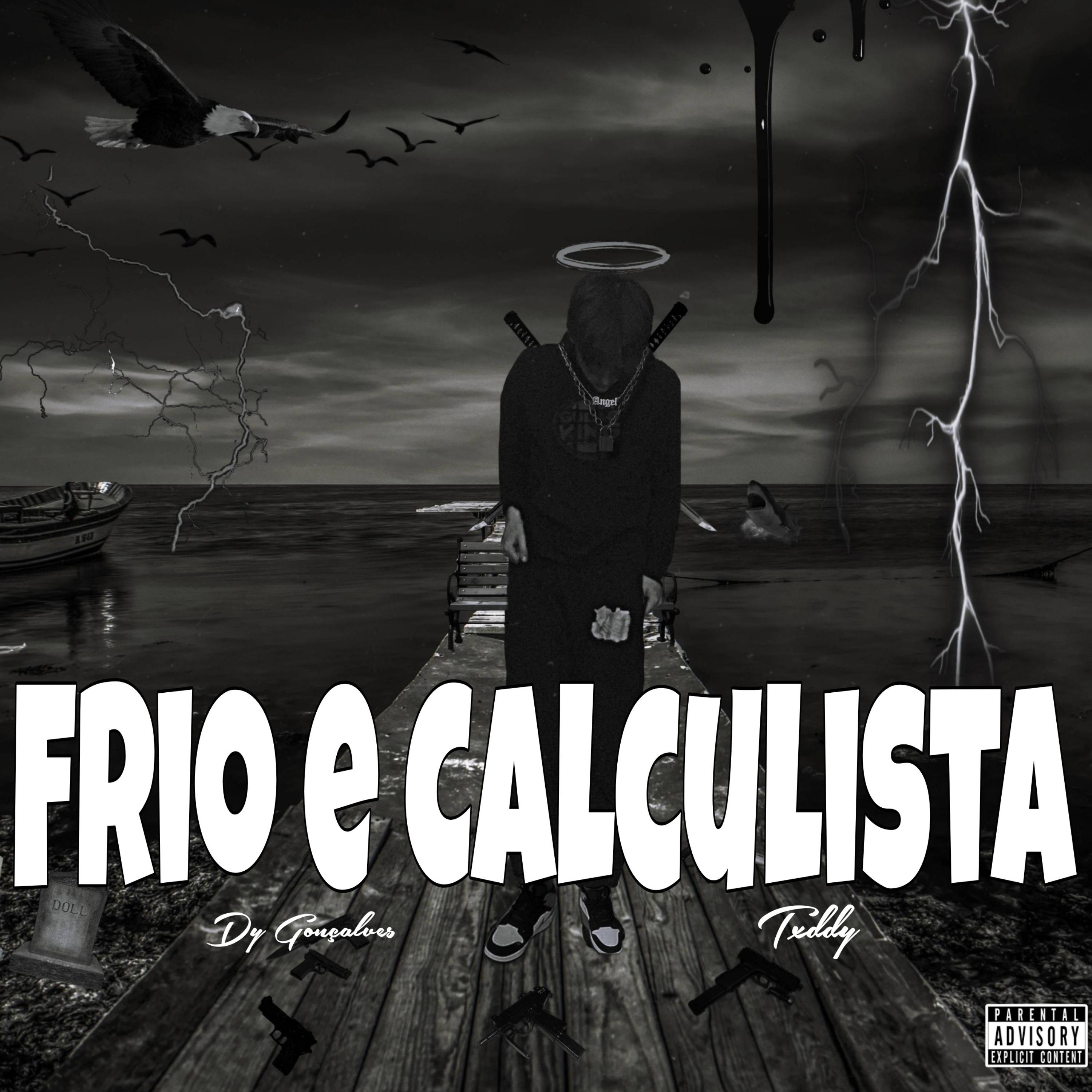 Постер альбома Frio e Calculista