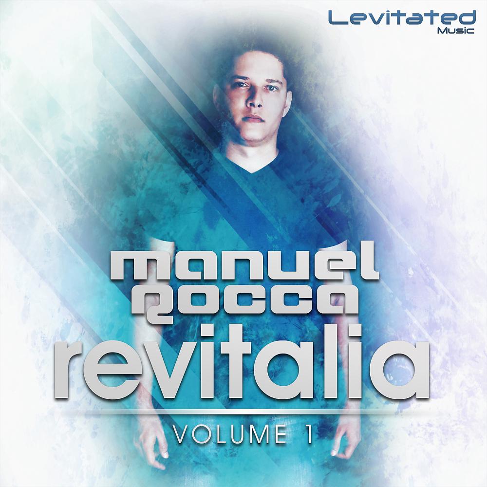 Постер альбома Revitalia, Vol. 1 (Mixed By Manuel Rocca)