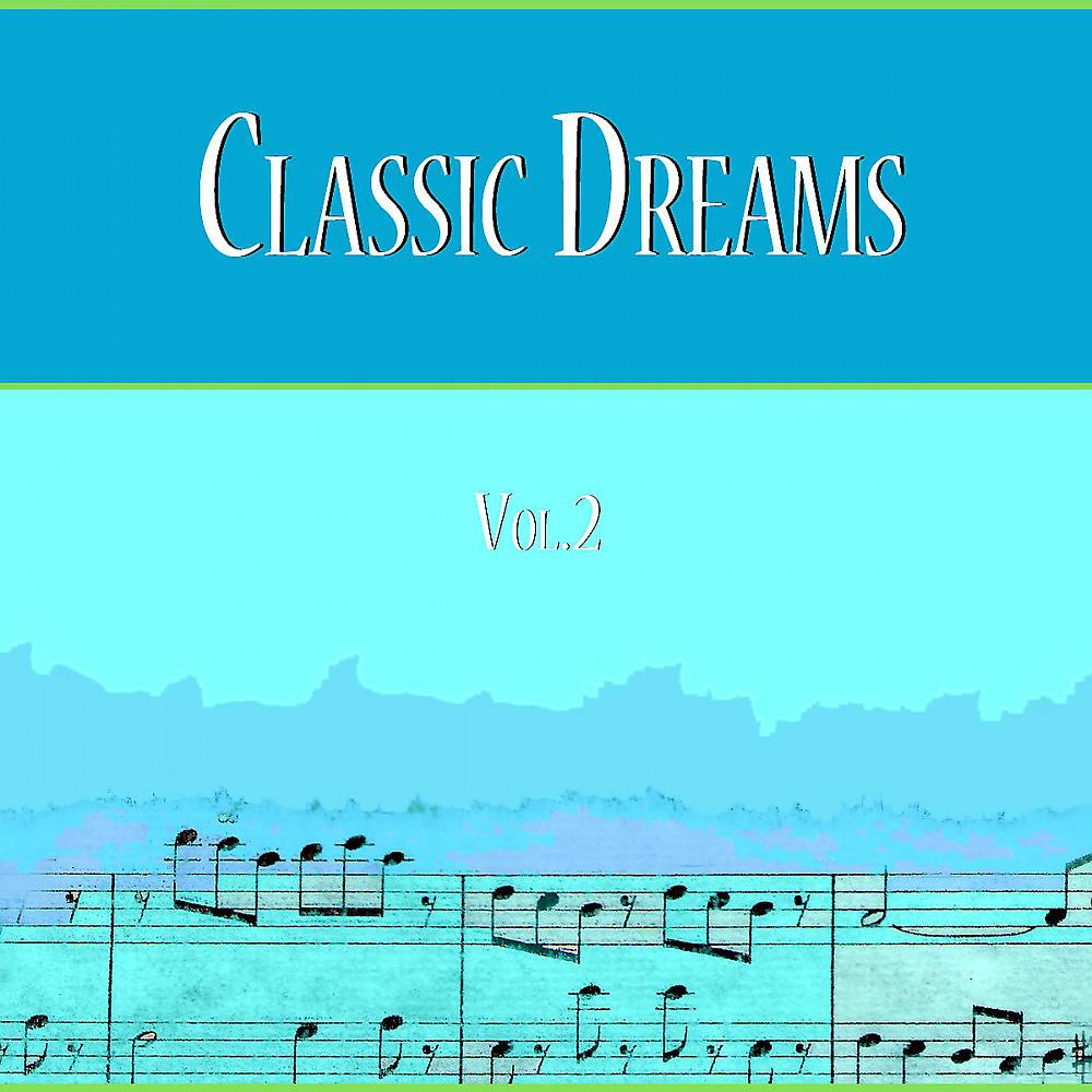 Постер альбома Classic Dreams Vol. 2