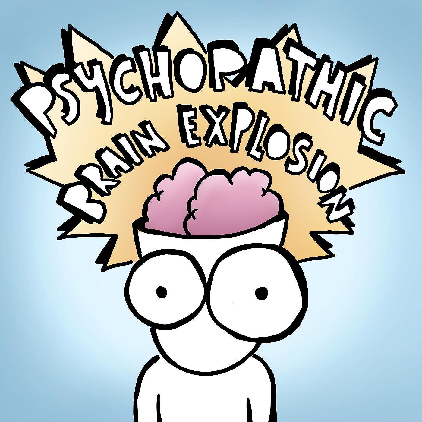 Постер альбома Psychopathic Brain Explosion