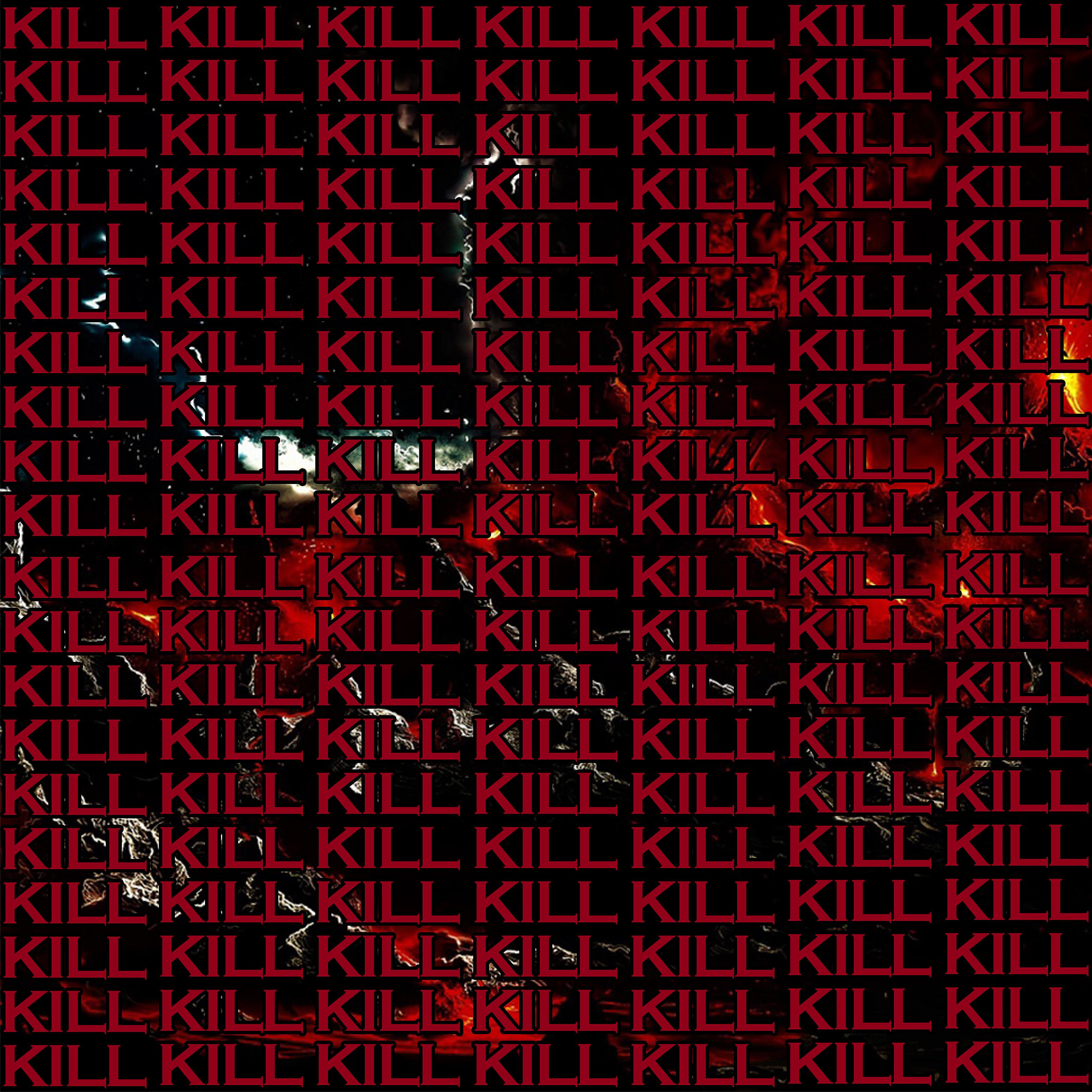 Постер альбома Kill