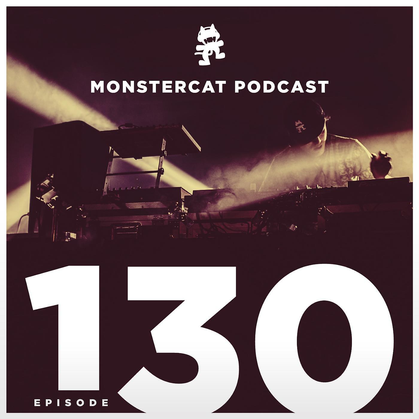 Постер альбома Monstercat Podcast EP. 130
