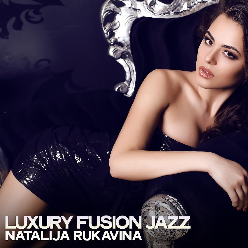 Постер альбома Luxury Fusion Jazz