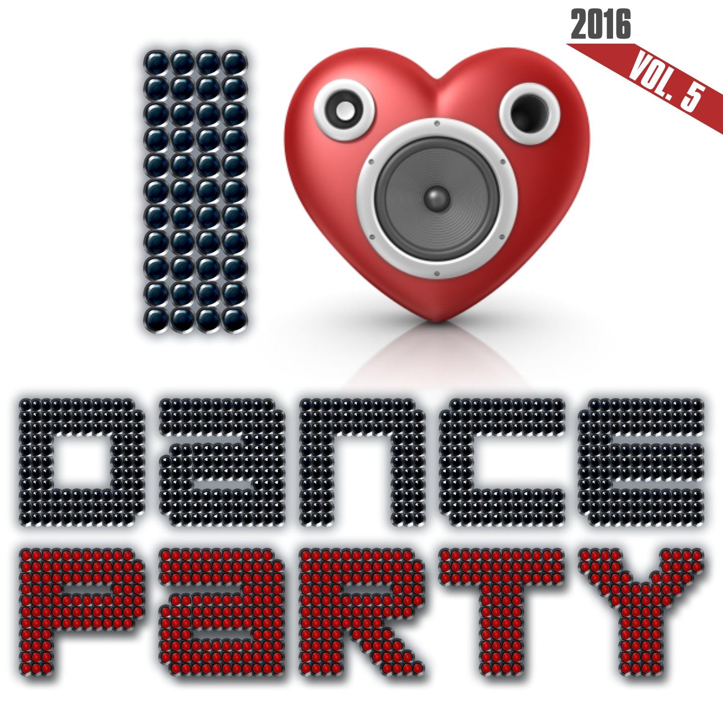 Постер альбома I Love Dance Party 2016, Vol. 5
