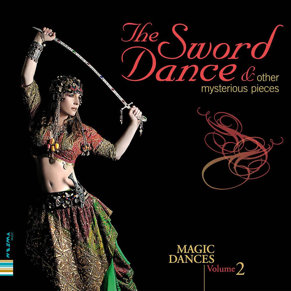 Постер альбома The Sword Dance (Magic Dances Volume 2)
