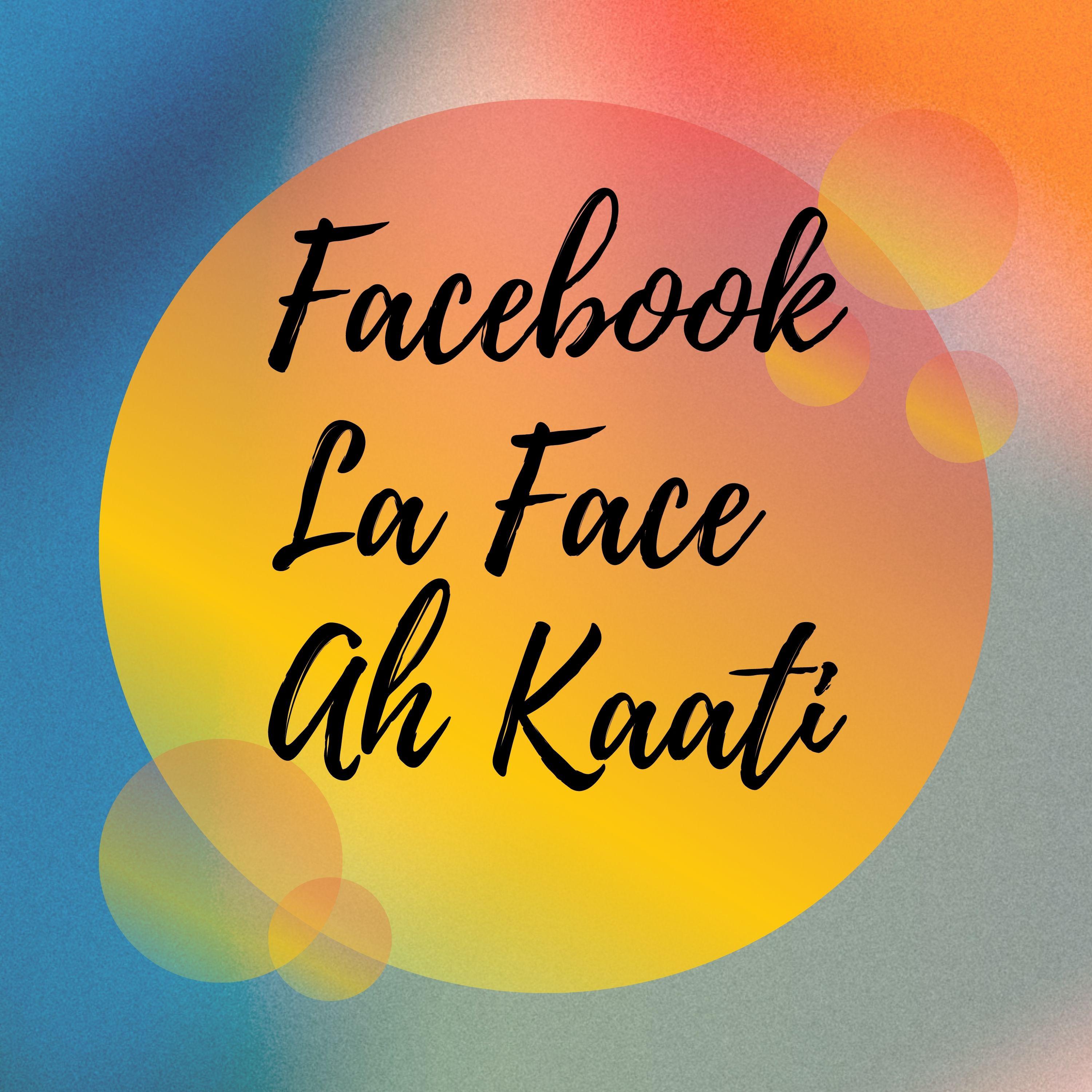 Постер альбома Facebookla Face ah Kaati
