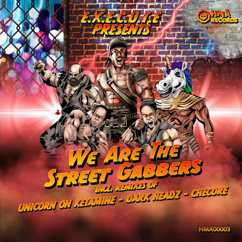 Постер альбома We Are The Street Gabbers