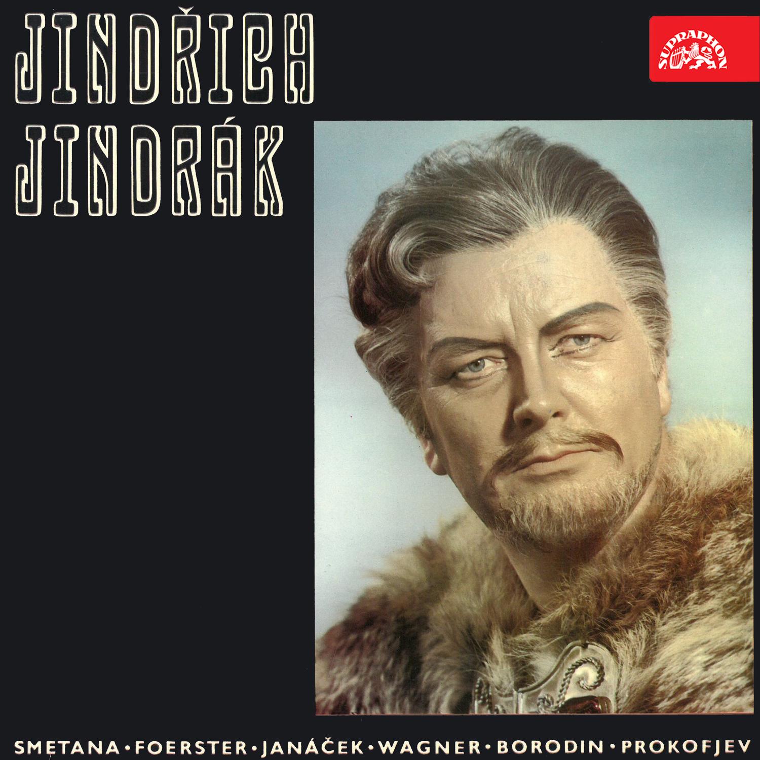 Постер альбома Jindřich Jindrák - Smetana, Foerster, Janáček, Wagner, Borodin, Prokofjev