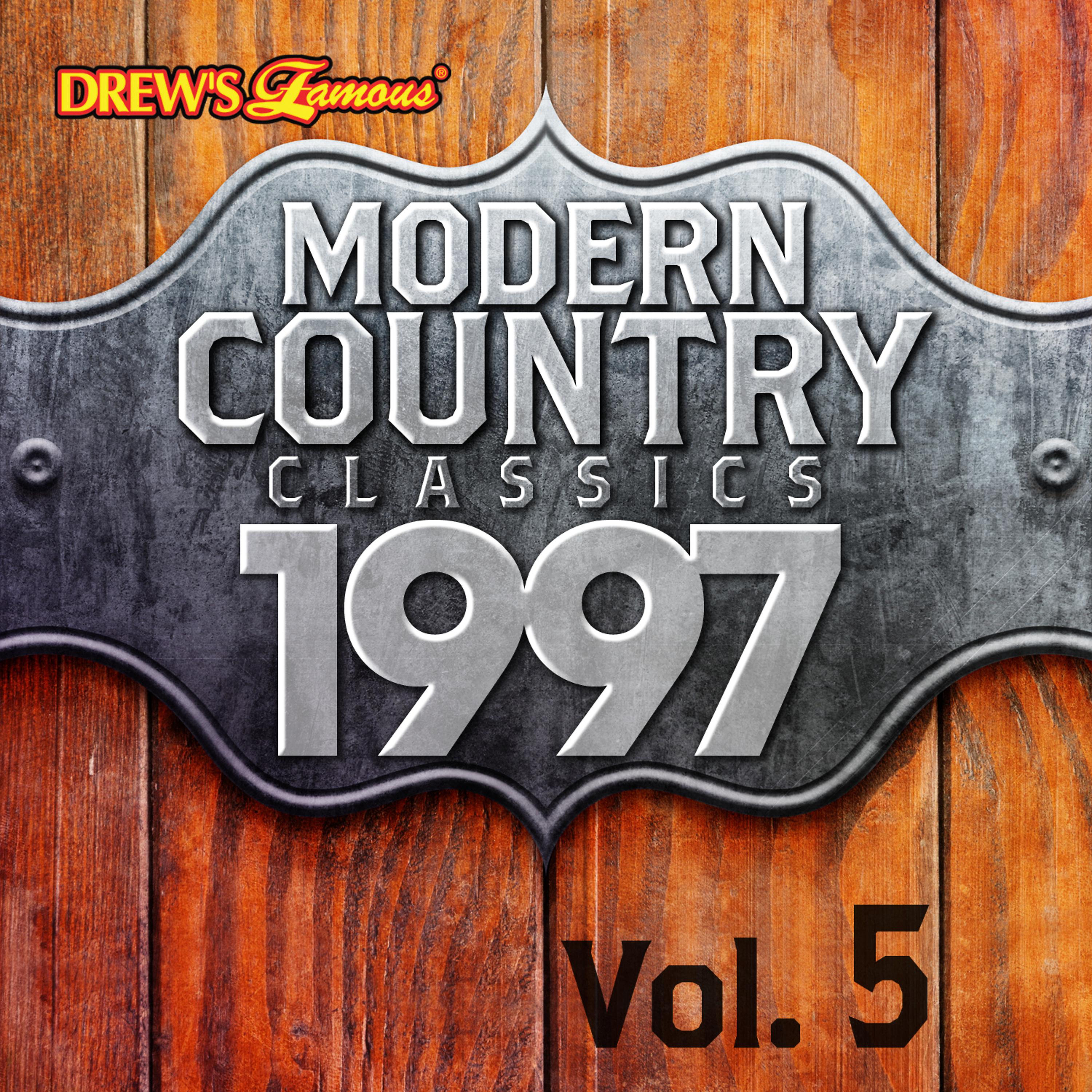 Постер альбома Modern Country Classics: 1997, Vol. 5