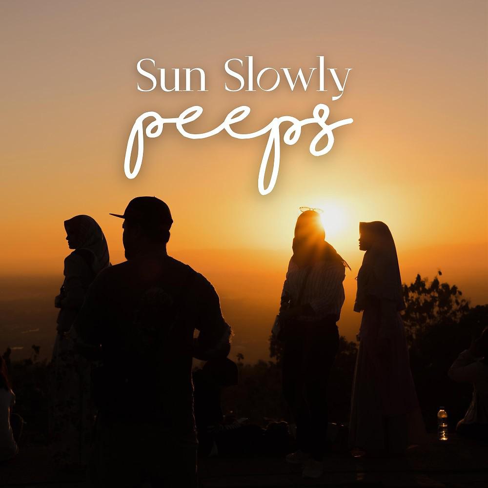 Постер альбома Sun Slowly Peeps