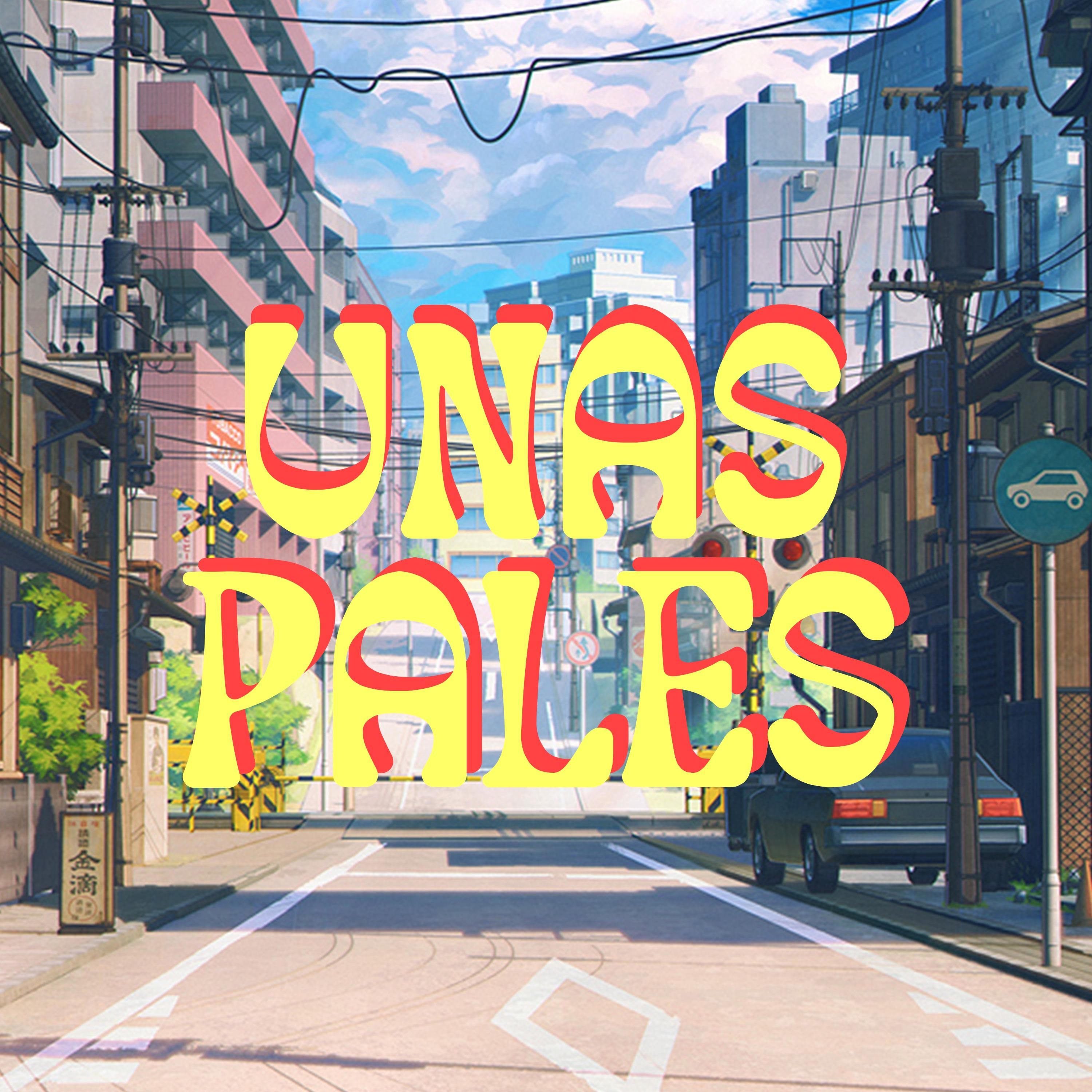 Постер альбома Unas Pales