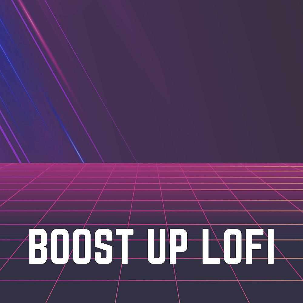 Постер альбома Boost up Lofi